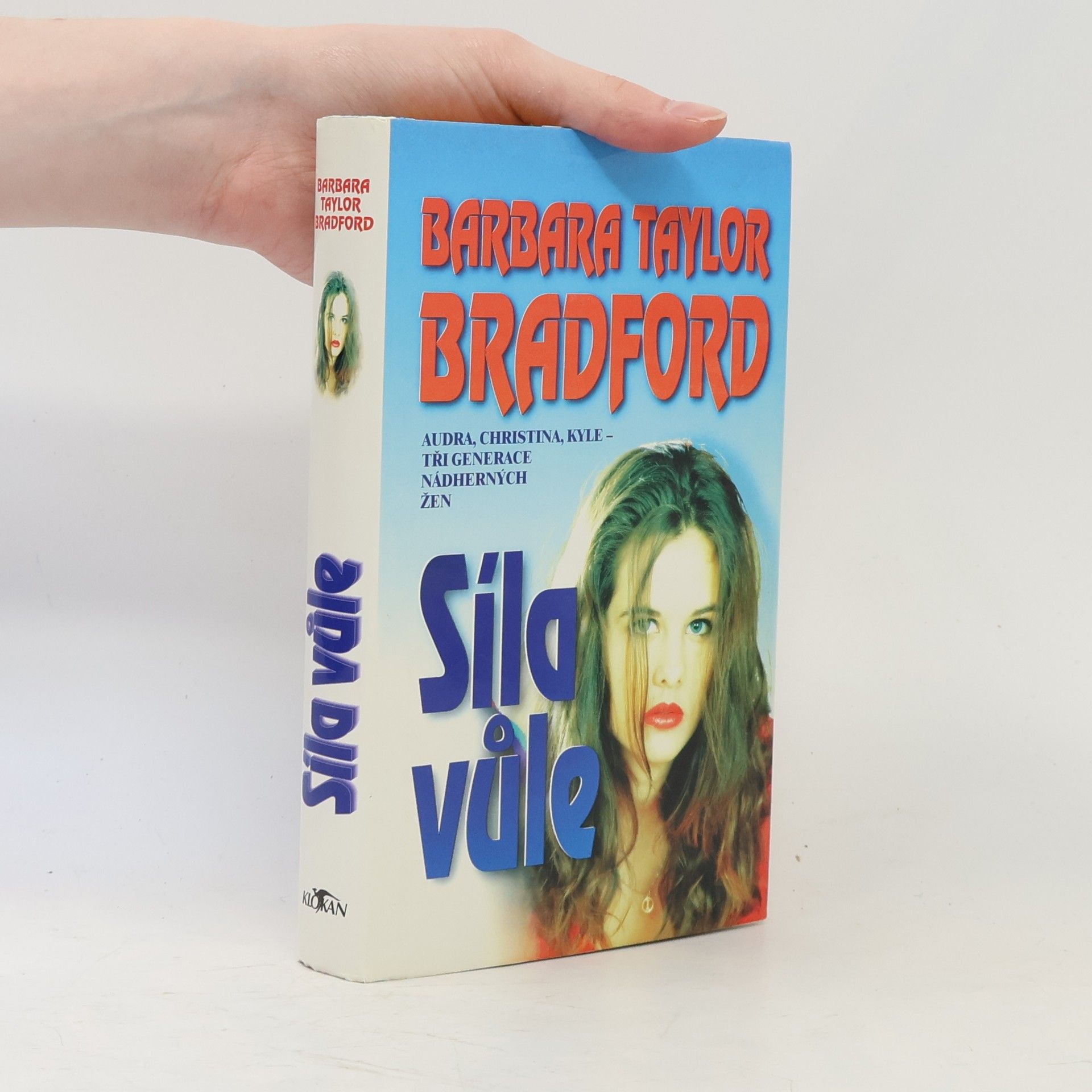 Barbara Taylor Bradford Síla vůle