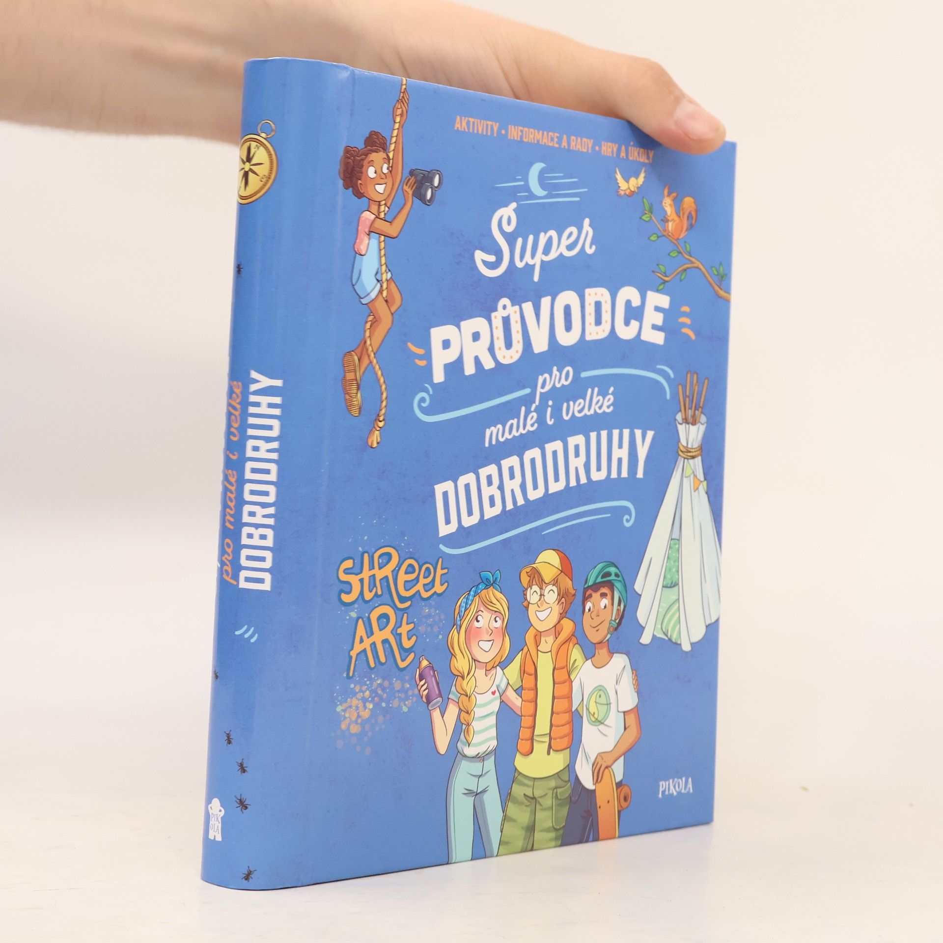 Kolektiv autorů Super průvodce pro malé i velké dobrodruhy