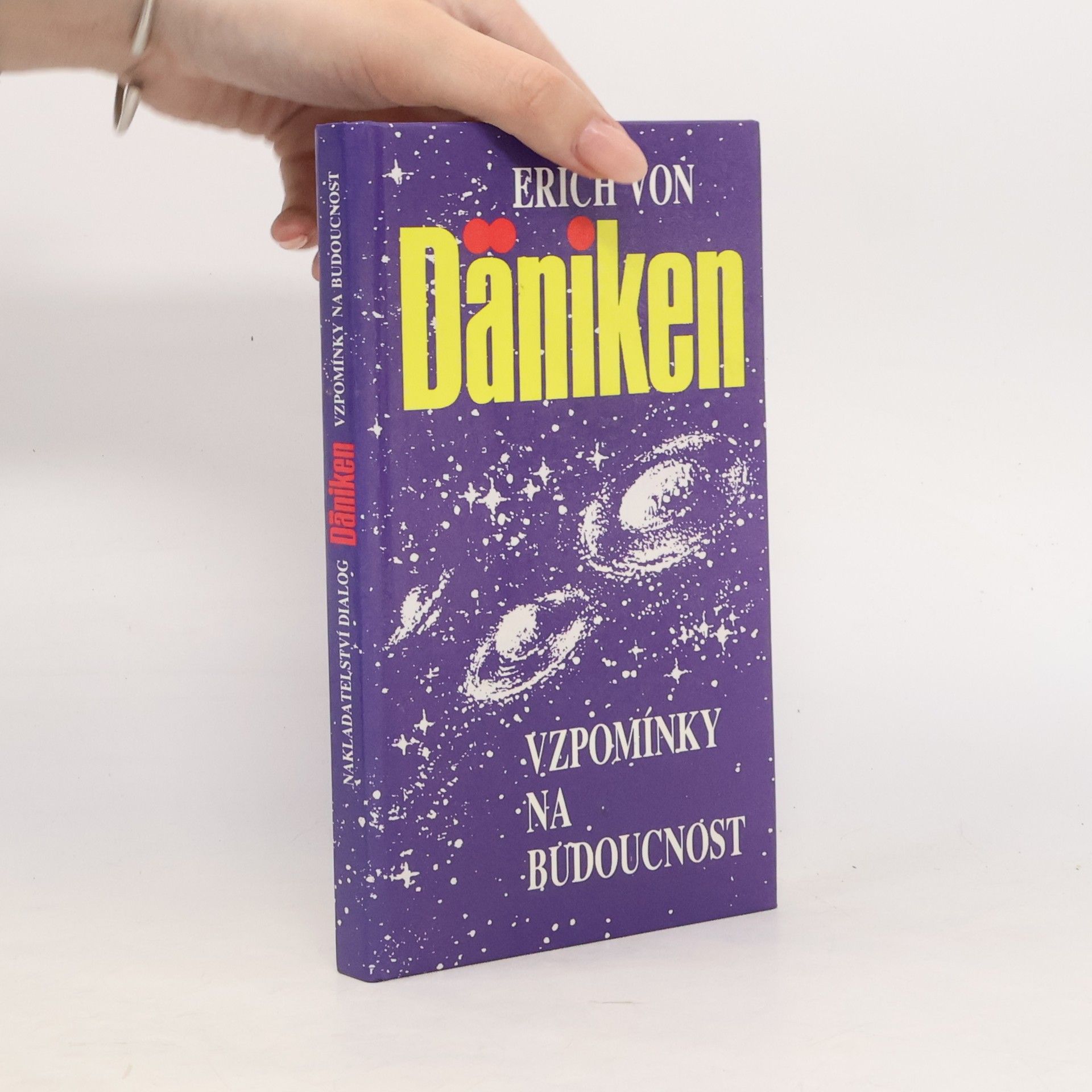 Erich von Däniken Vzpomínky na budoucnost