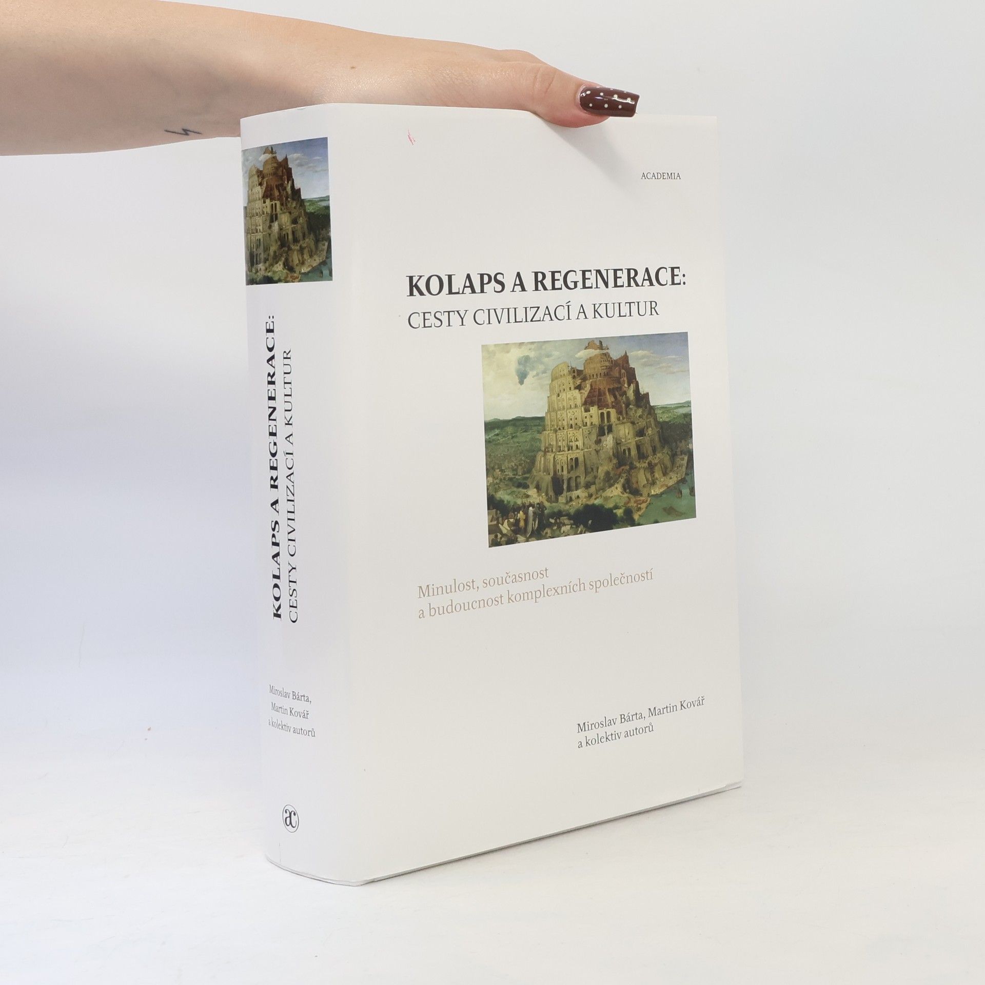 Martin Kovář Kolaps a regenerace. cesty civilizací a kultur
