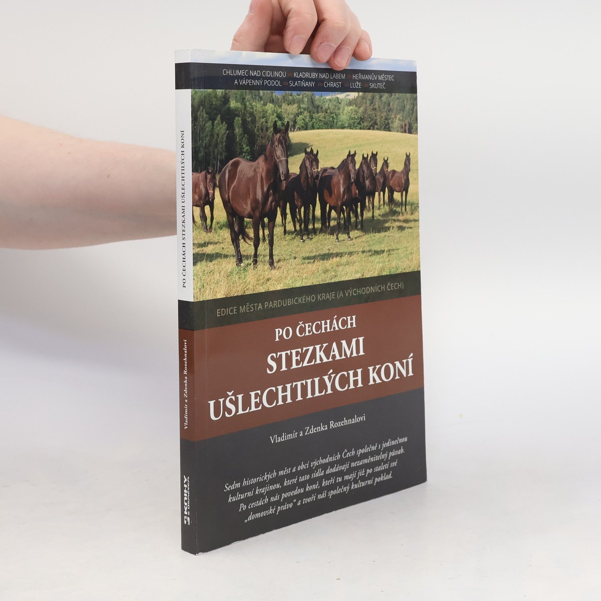 Zdenka Rozehnalová Po Čechách stezkami ušlechtilých koní