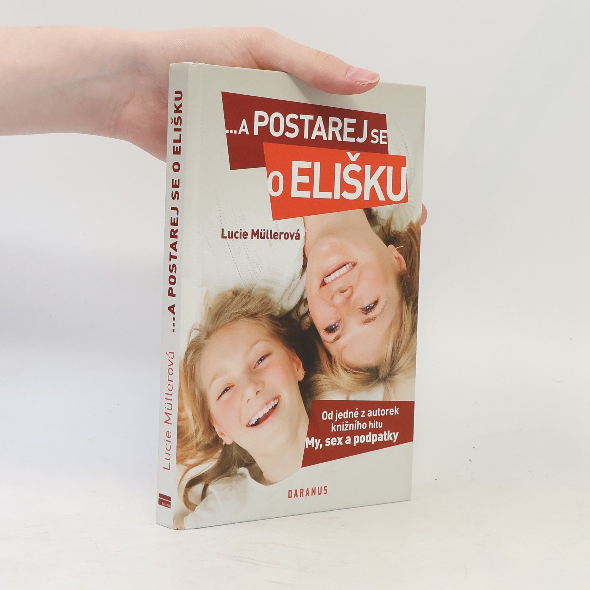 Lucie Müllerová ... a postarej se o Elišku