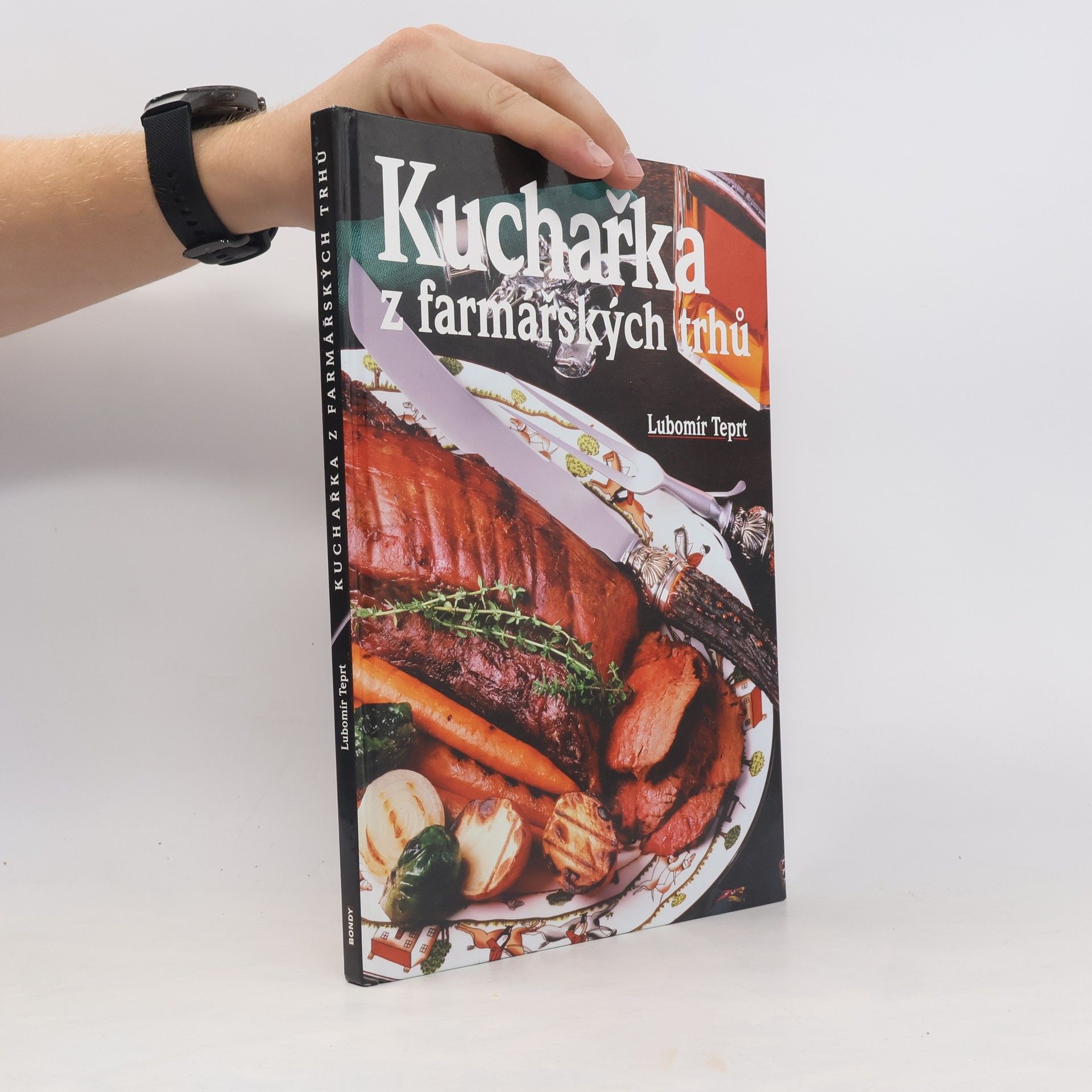 Lubomír Teprt Kuchařka z farmářských trhů