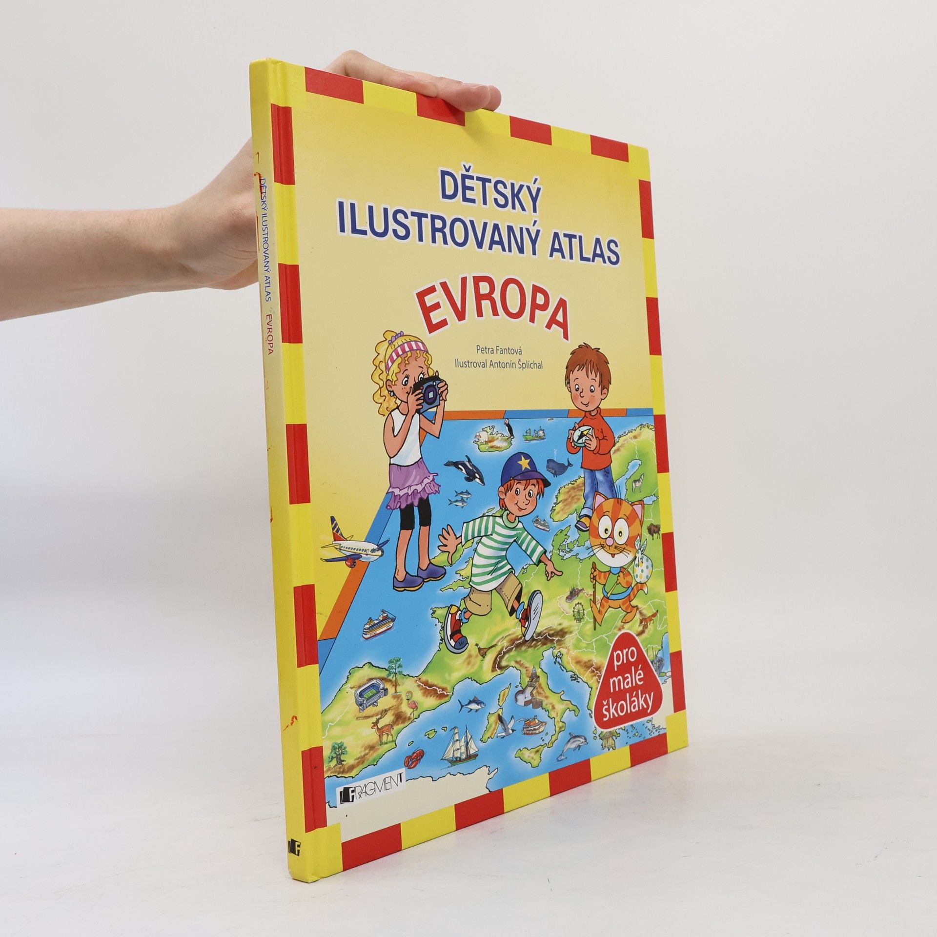 Petra Fantová Dětský ilustrovaný atlas Evropa