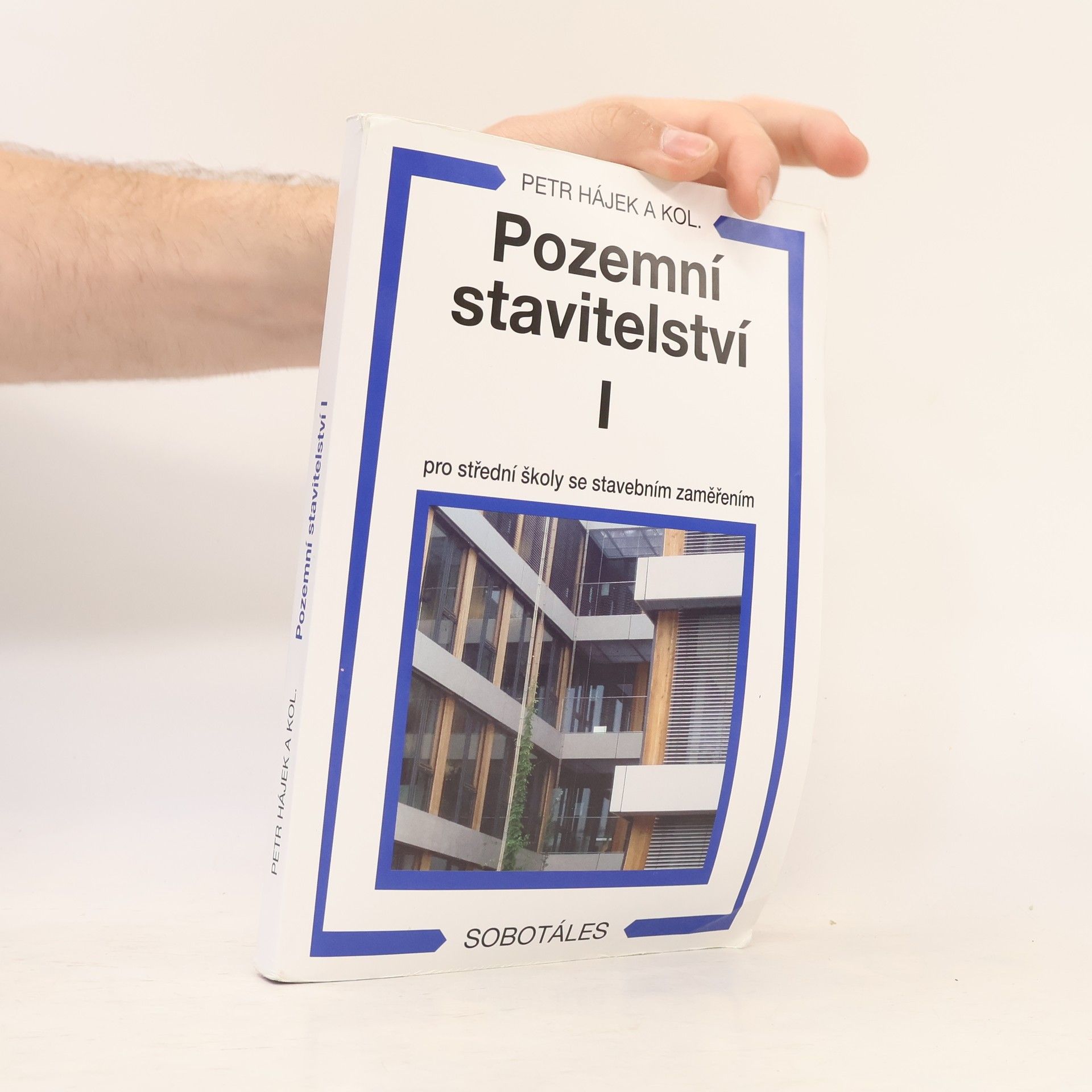Petr P. Hájek Pozemní stavitelství I. Pro střední školy se stavebním zaměřením