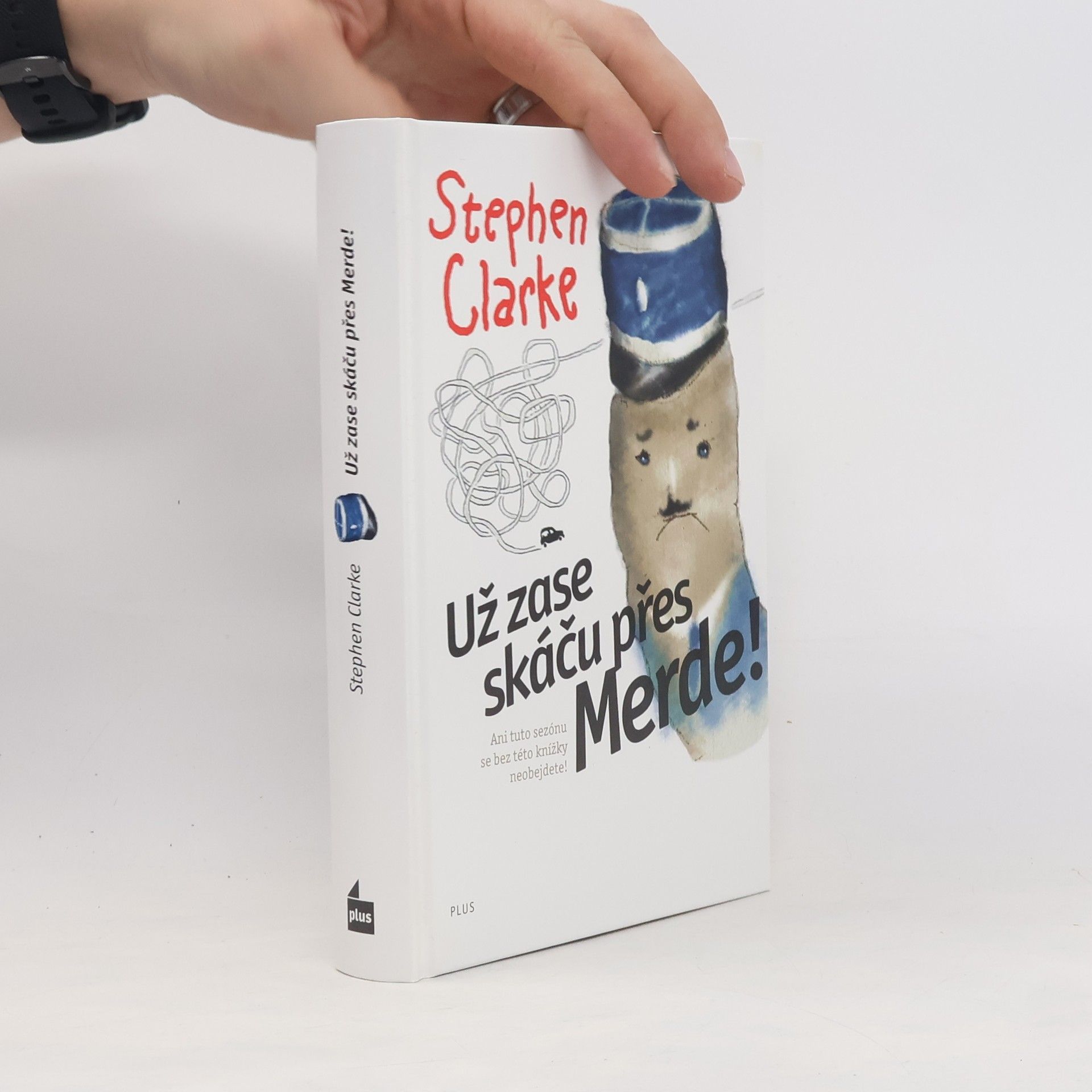 Stephen Clarke Už zase skáču přes Merde!