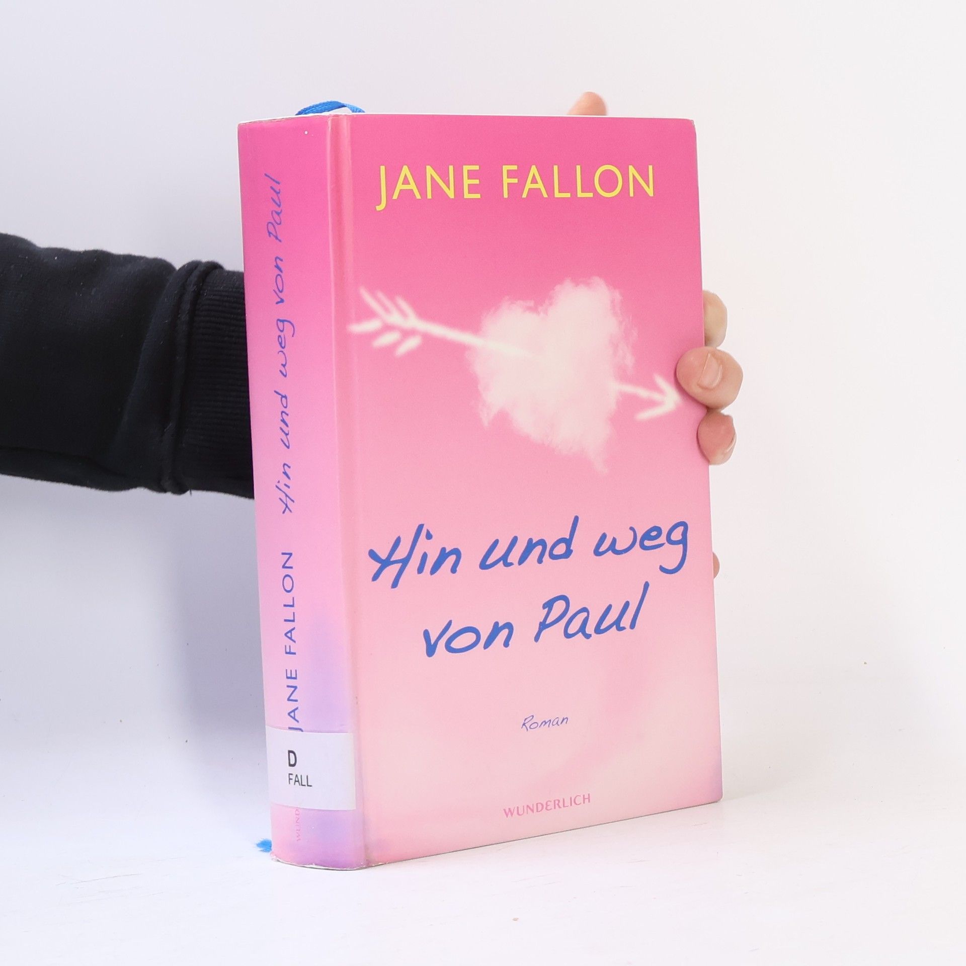 Jane Fallon Hin und weg von Paul