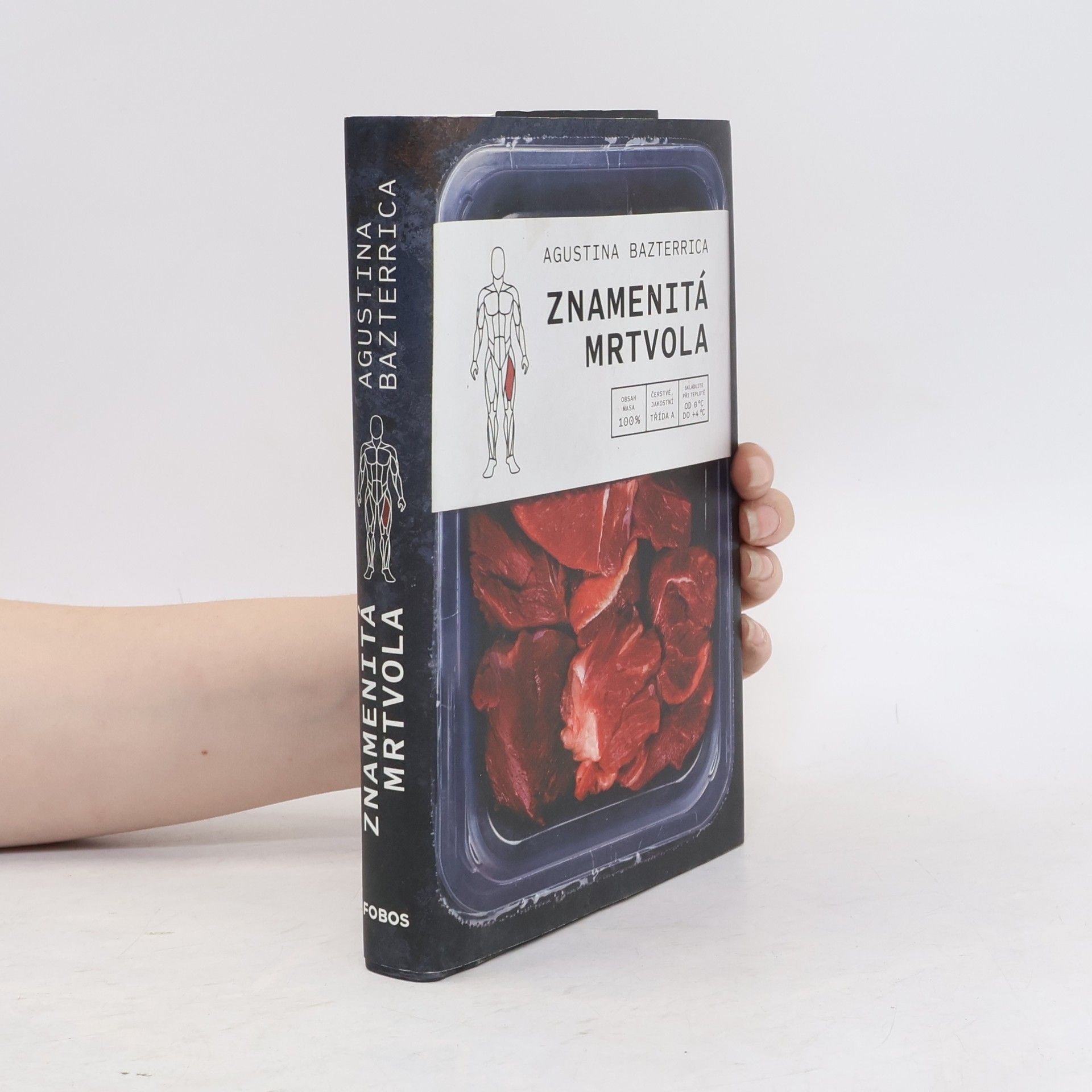 Agustina Bazterrica Znamenitá mrtvola