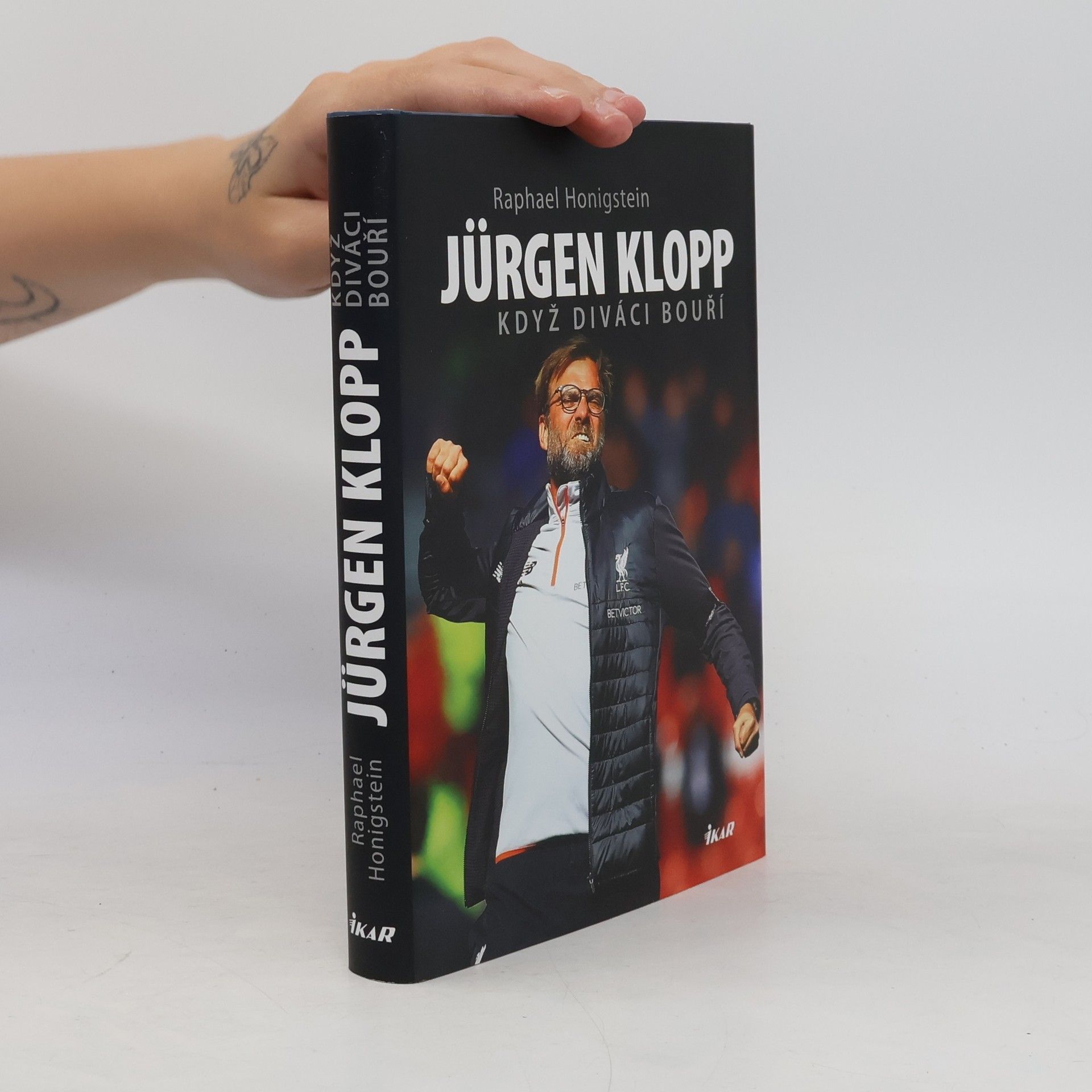 Raphael Honigstein Jürgen Klopp: Když diváci bouří