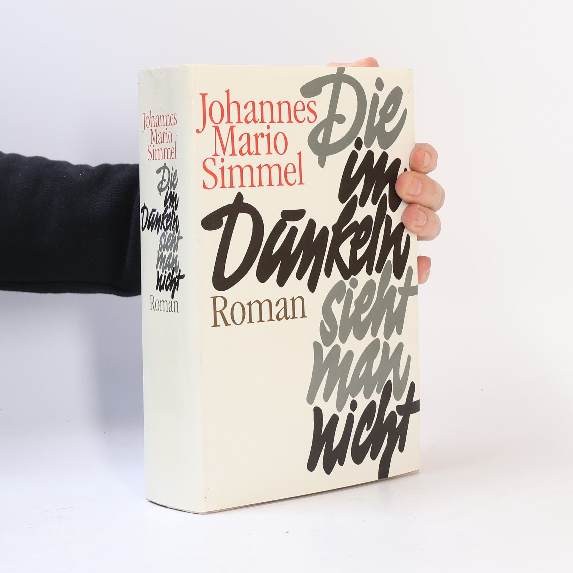 Johannes Mario Simmel Die im Dunkeln sieht man nicht