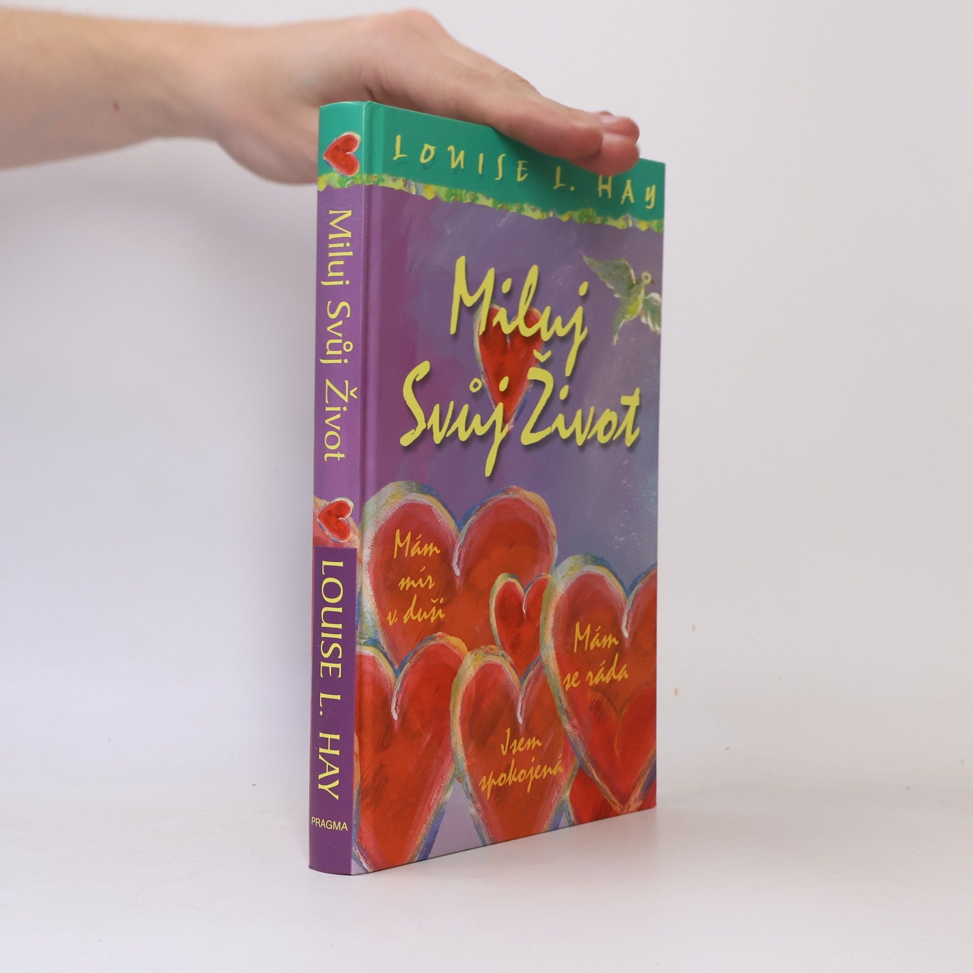 Louise Lynn Hay Miluj svůj život
