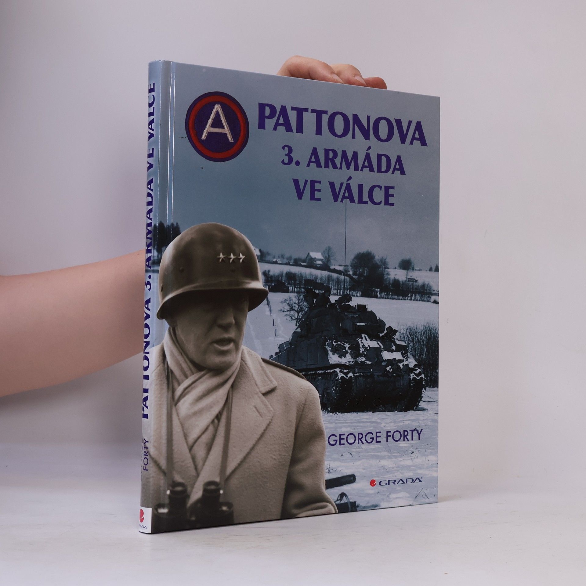George Forty Pattonova 3. armáda ve válce