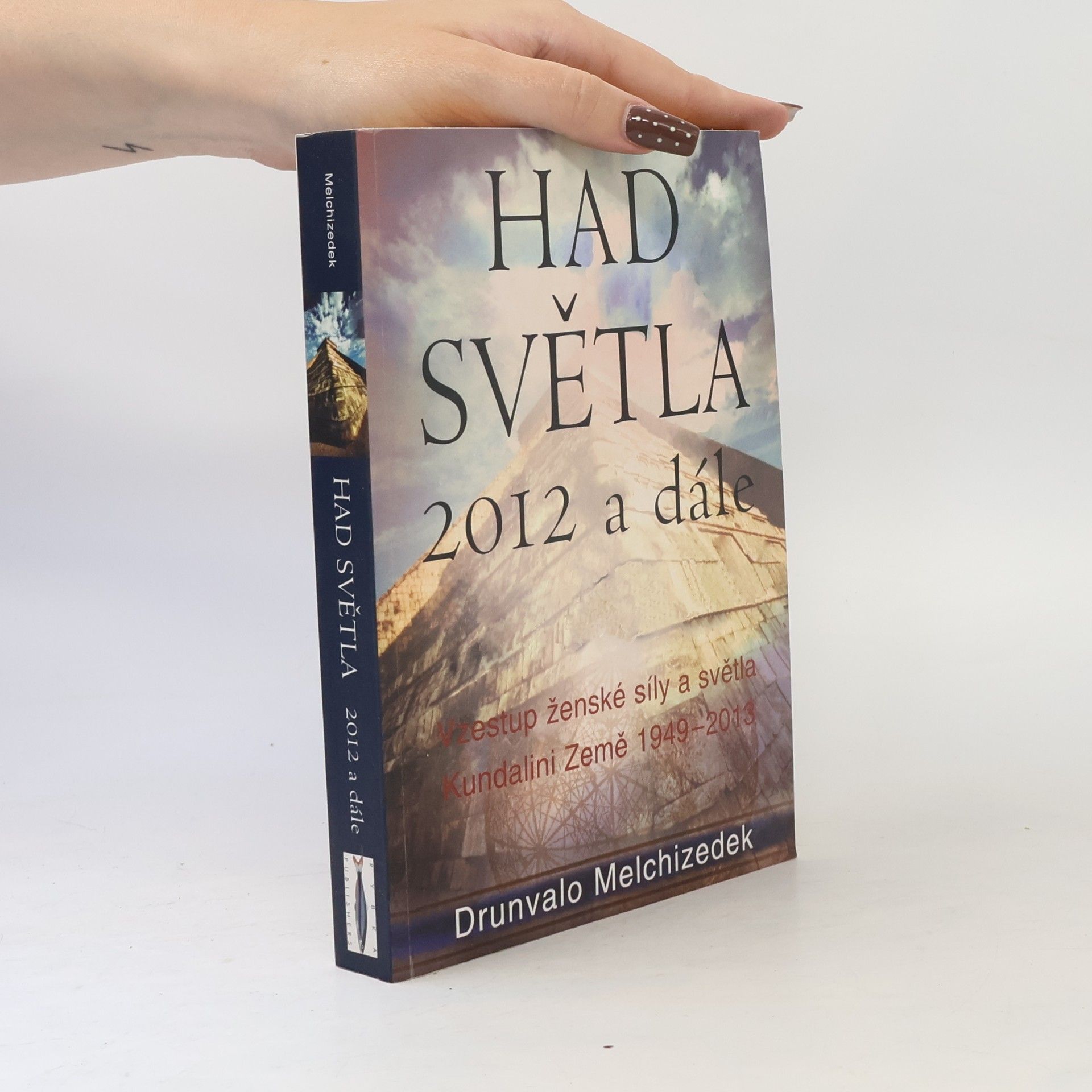 Drunvalo Melchizedek Had Světla 2012 a dále: Vzestup ženské síly a světla