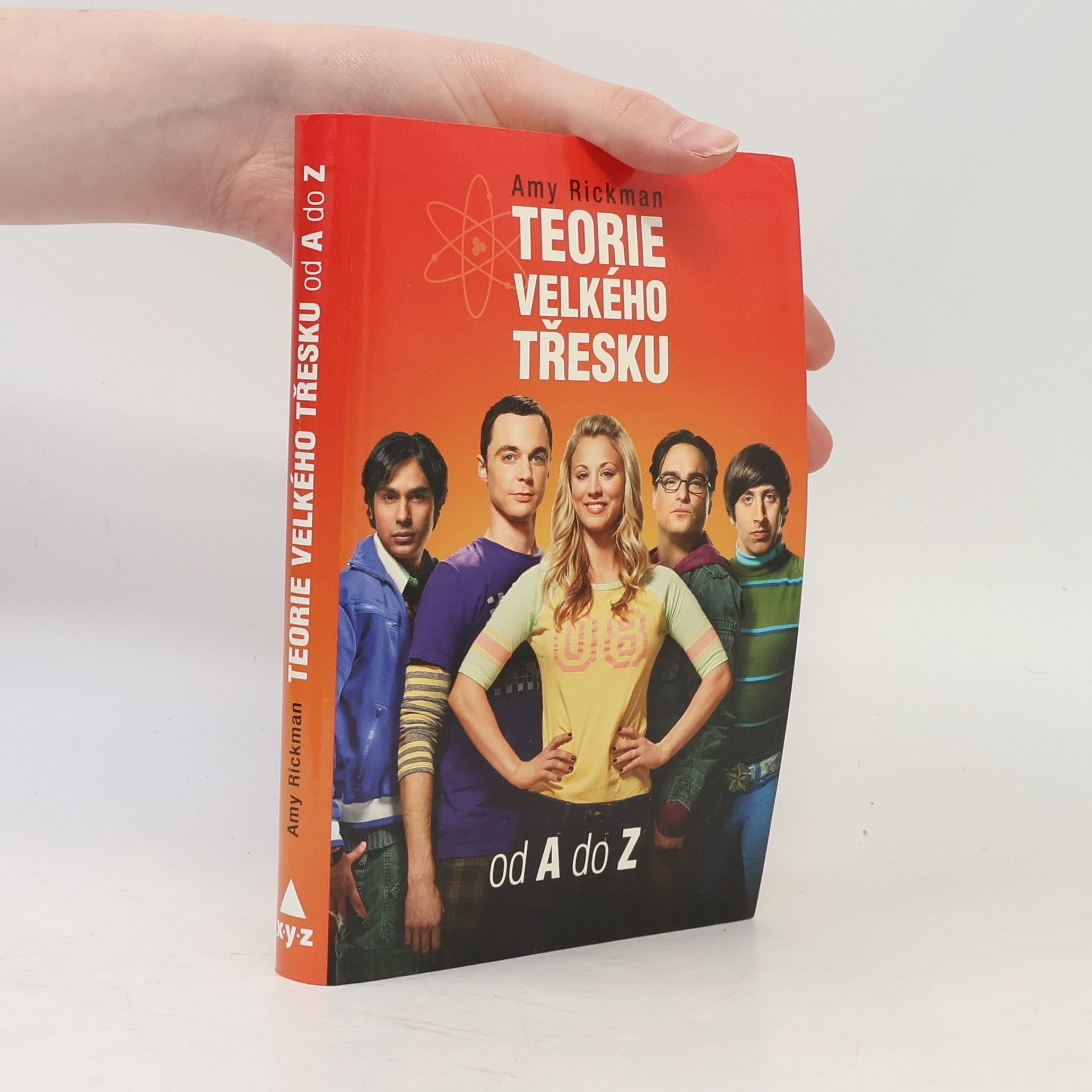 Amy Rickman Teorie velkého třesku od A do Z