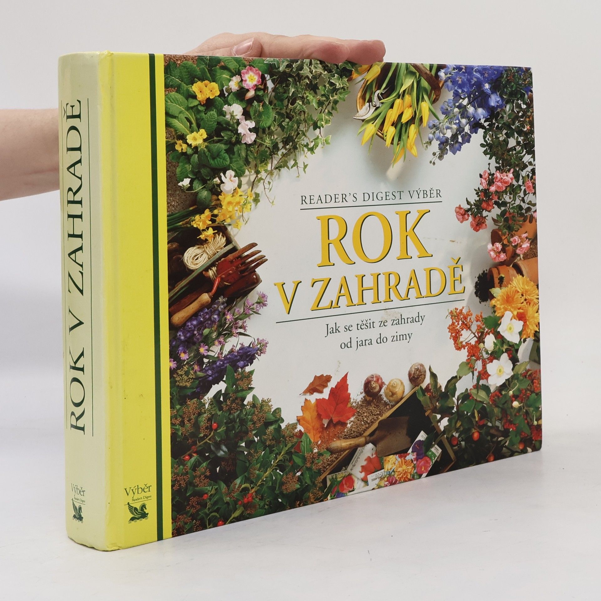 Collectif d'auteurs Rok v zahradě. Jak se těšit ze zahrady od jara do zimy