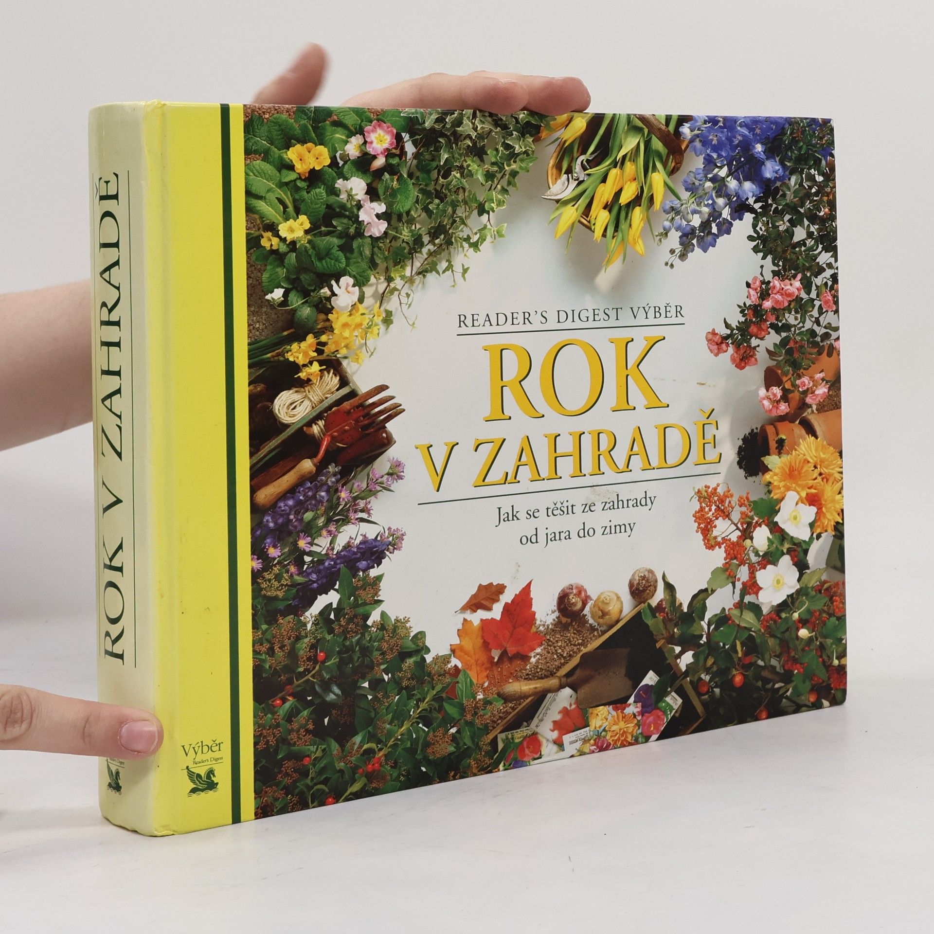 Collectif d'auteurs Rok v zahradě. Jak se těšit ze zahrady od jara do zimy