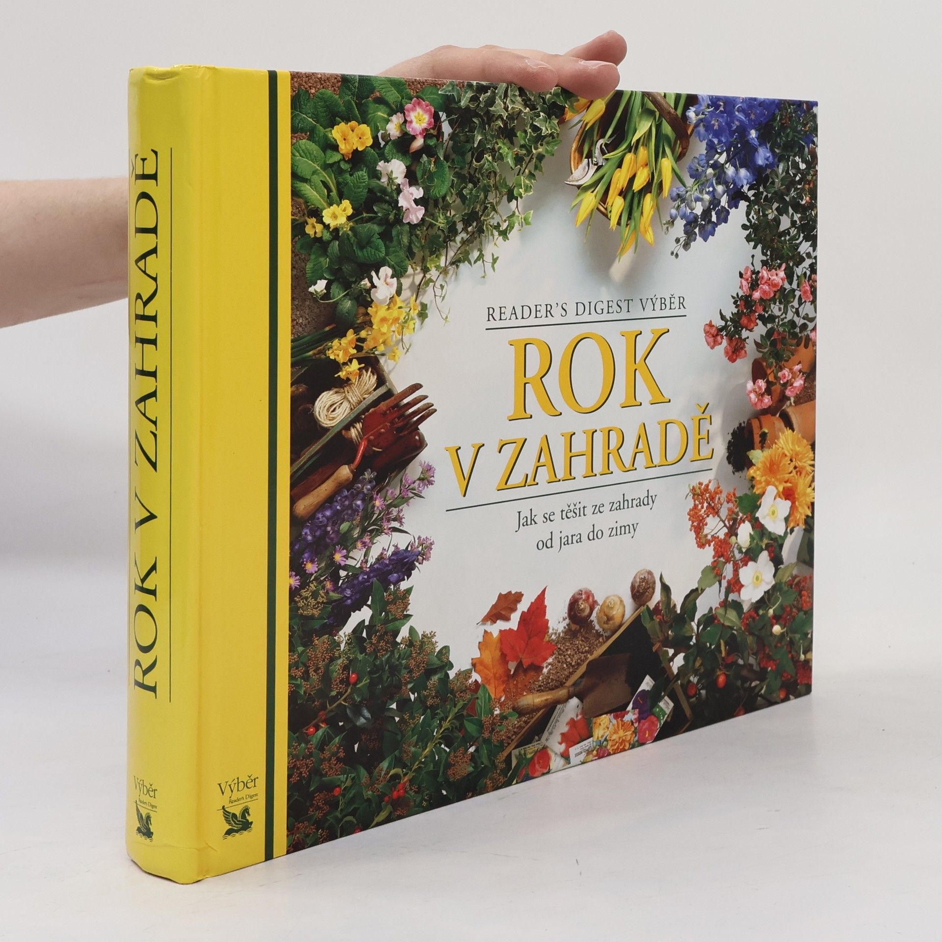 Kolektiv autorů Rok v zahradě. Jak se těšit ze zahrady od jara do zimy