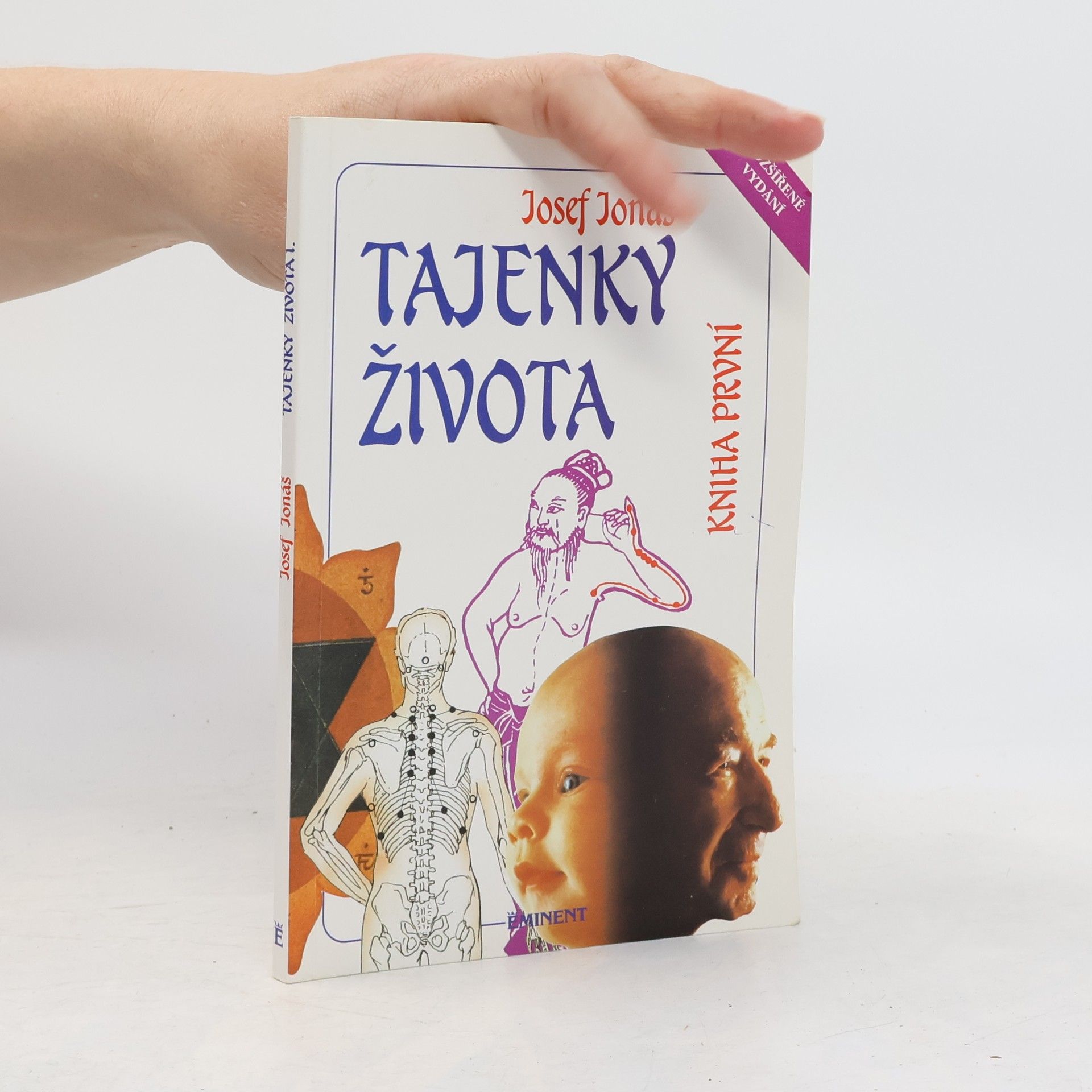 Josef Jonáš Tajenky života. Kniha první