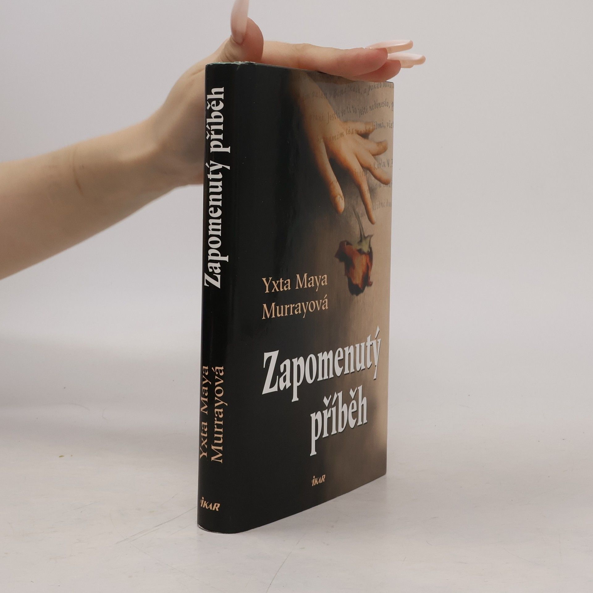 Yxta Maya Murray Zapomenutý příběh