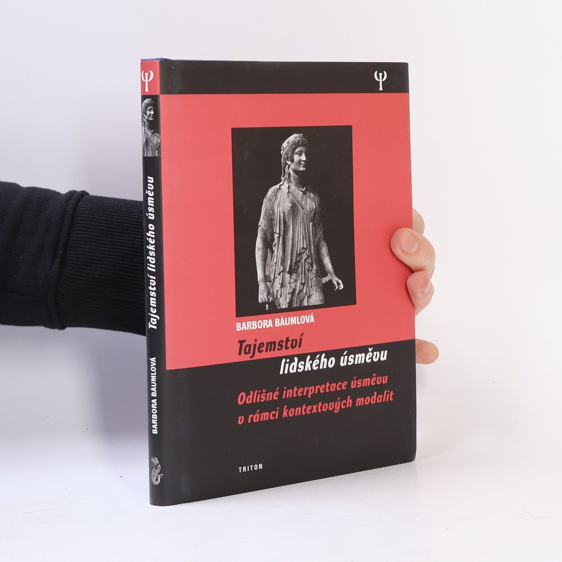 Barbora Bäumlová Tajemství lidského úsměvu : odlišné interpretace úsměvu v rámci kontextových modalit