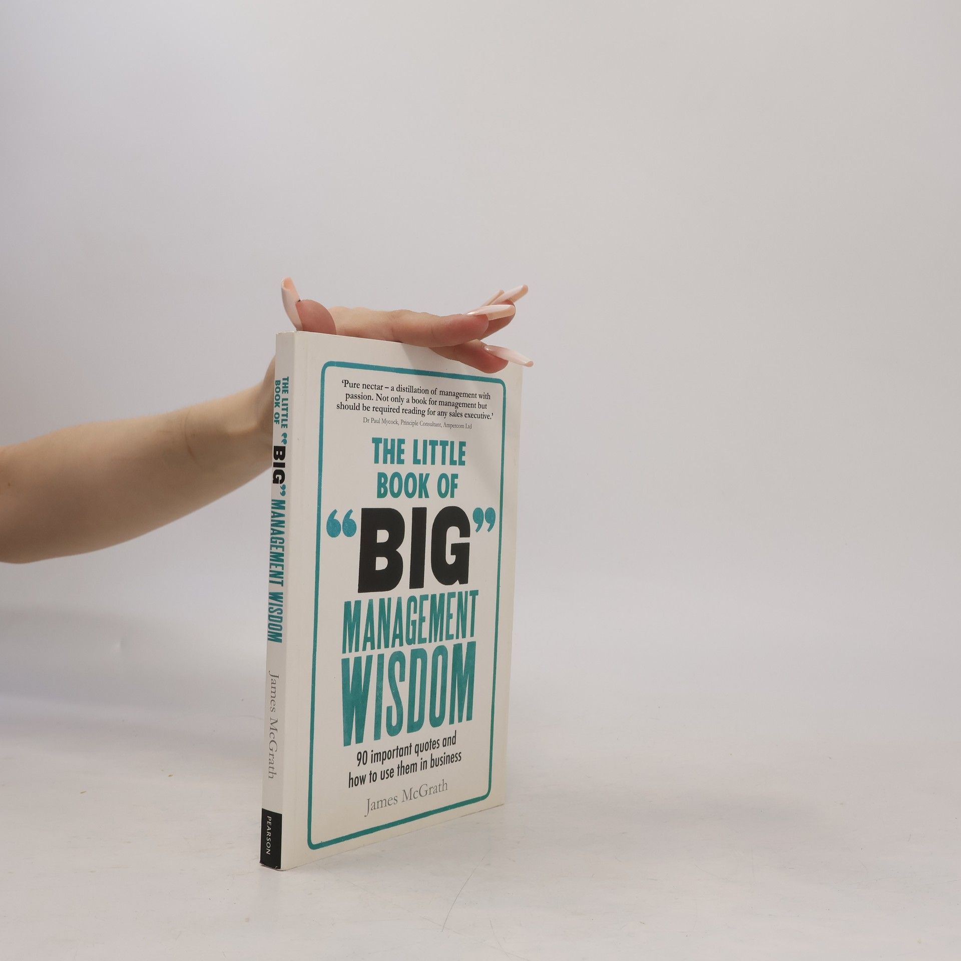 James McGrath The Little Book of Big Management Wisdom