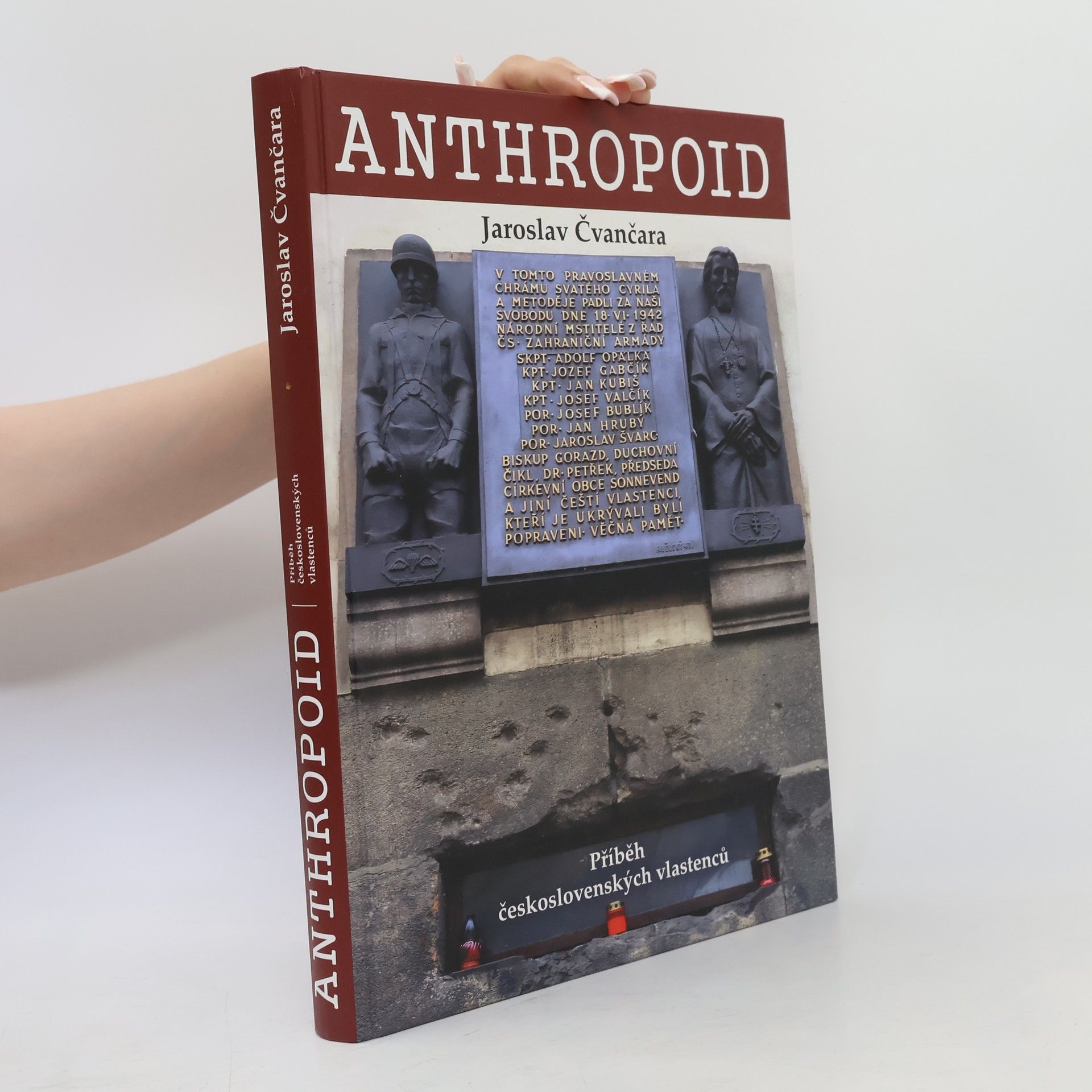 Jaroslav Čvančara Anthropoid: Příběh československých vlastenců