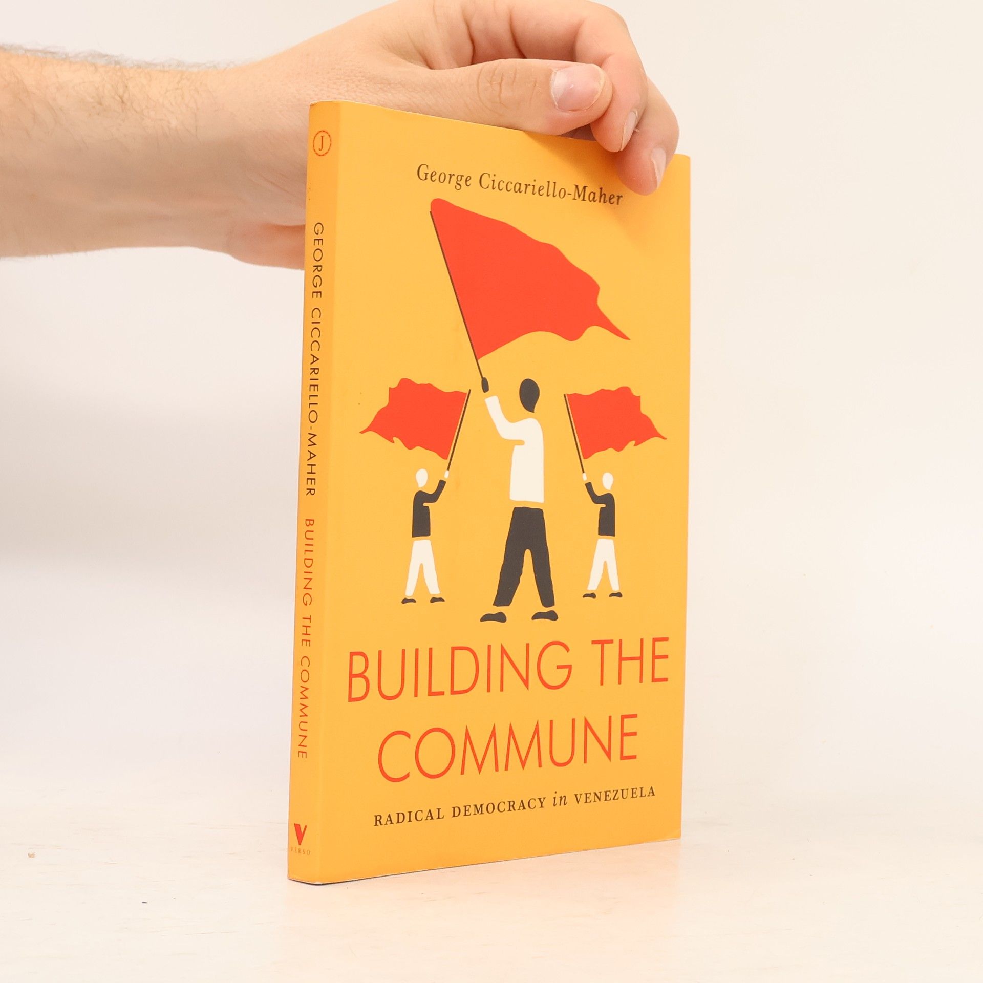 George Cicciarello-Maher Building the Commune