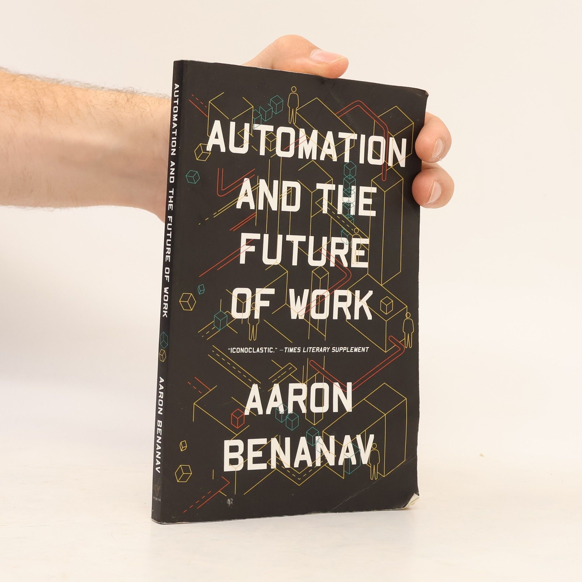 Aaron Benanav Automation and the Future of Work