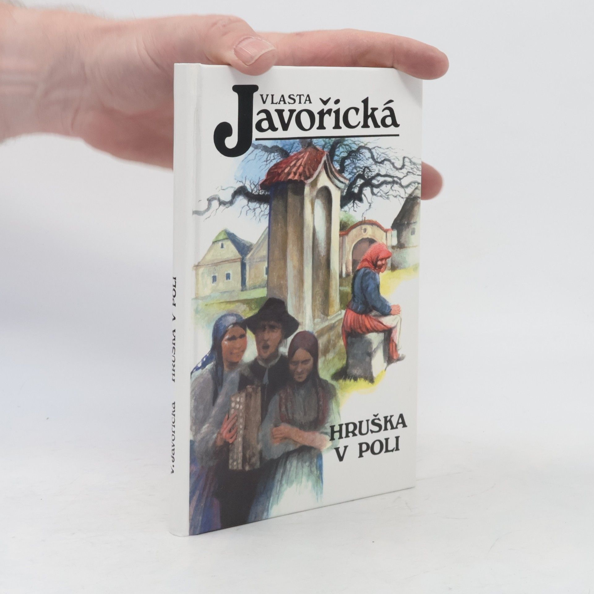 Vlasta Javořická Hruška v poli
