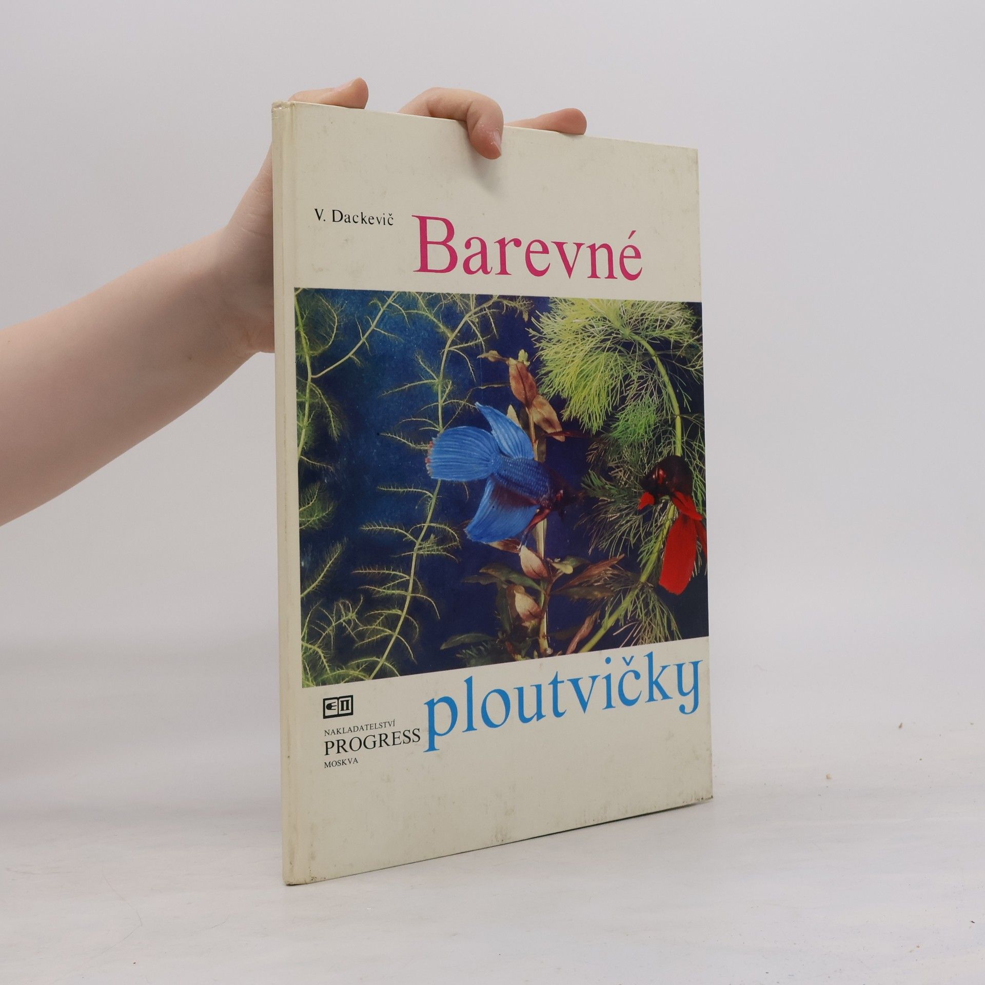 V. Dackevič Barevné ploutvičky