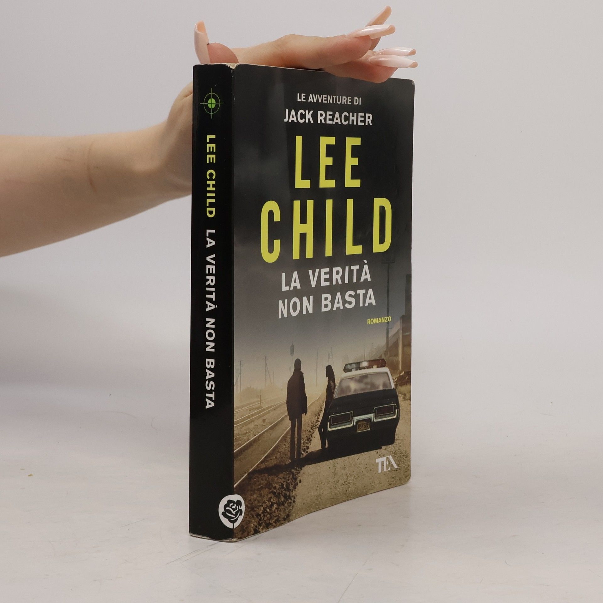 Lee Child Le avventure di Jack Reacher: La verità non basta