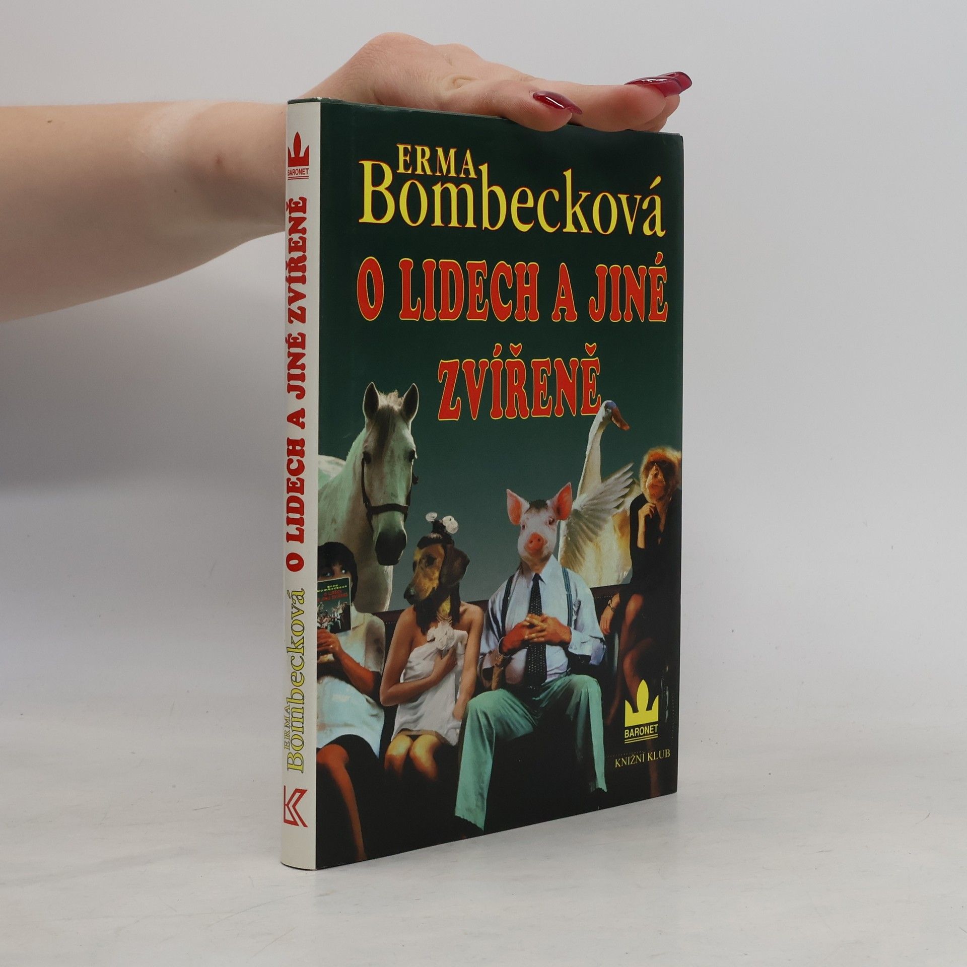 Erma Bombeck O lidech a jiné zvířeně