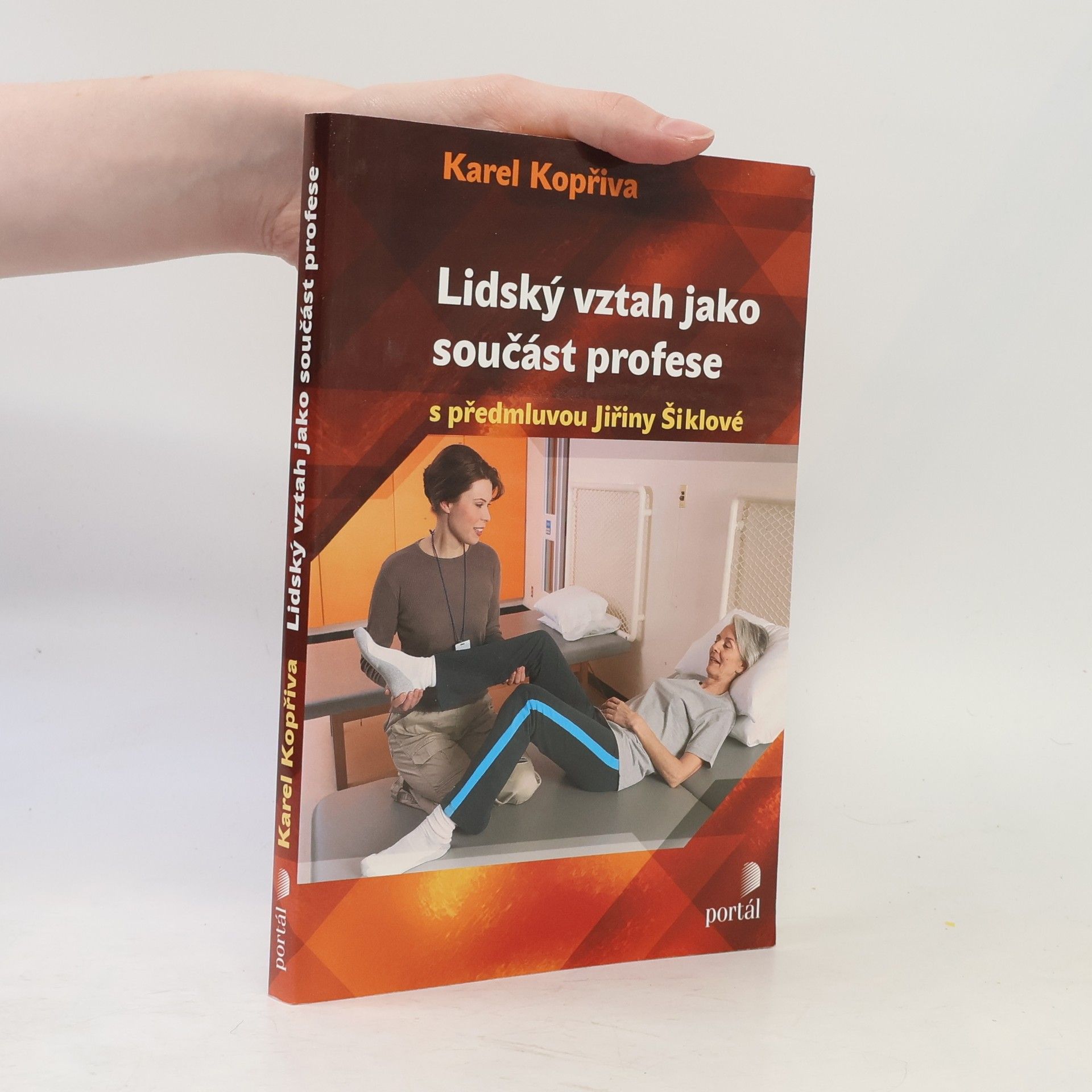 Karel Kopřiva Lidský vztah jako součást profese