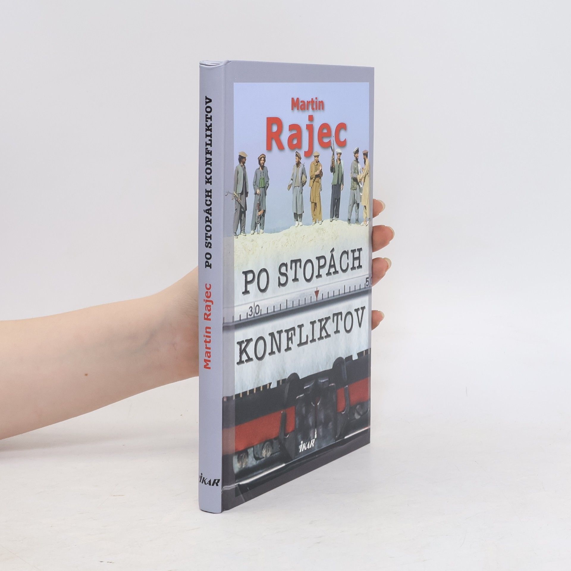 Martin Rajec Po stopách konfliktov