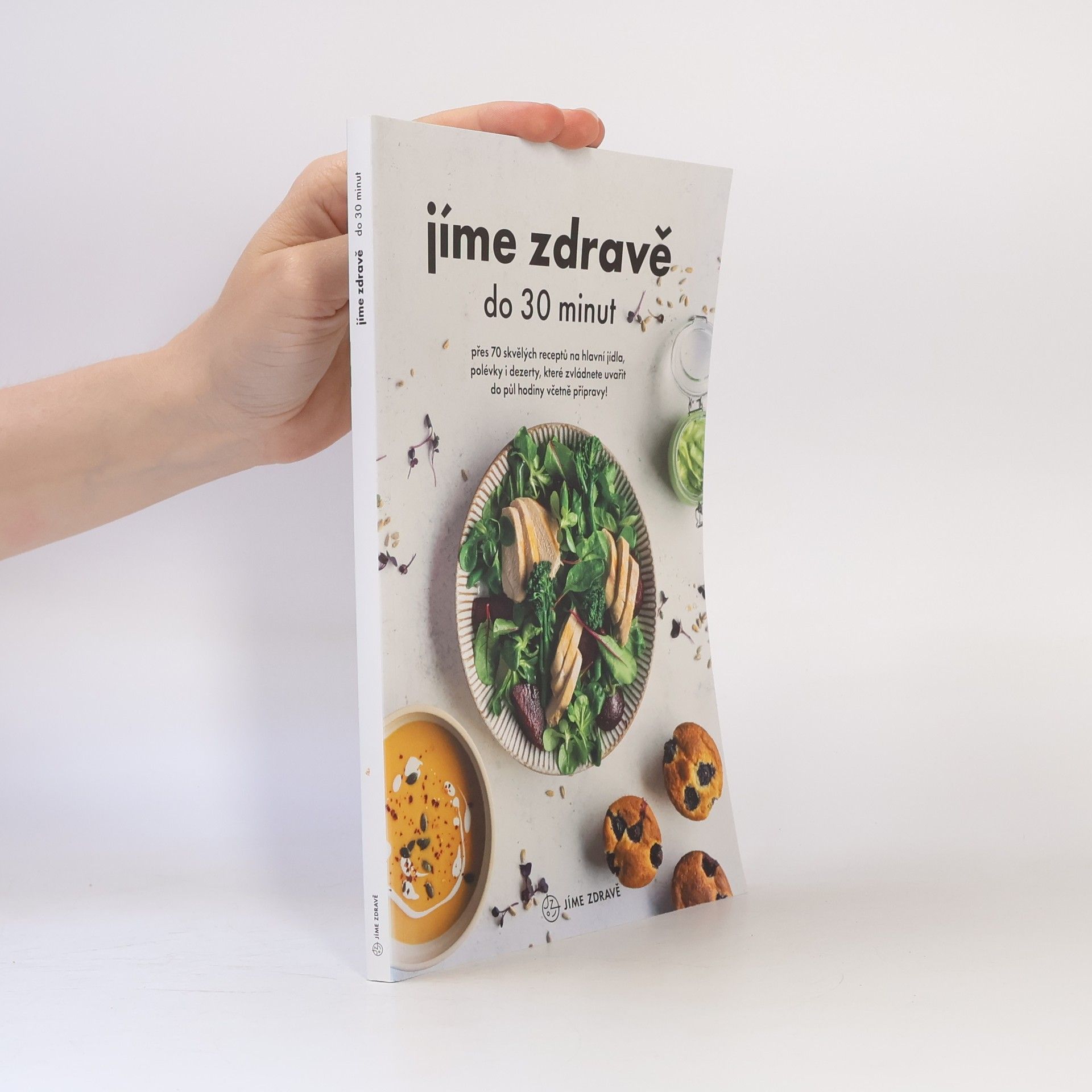 Collectif d'auteurs Jíme zdravě do 30 minut