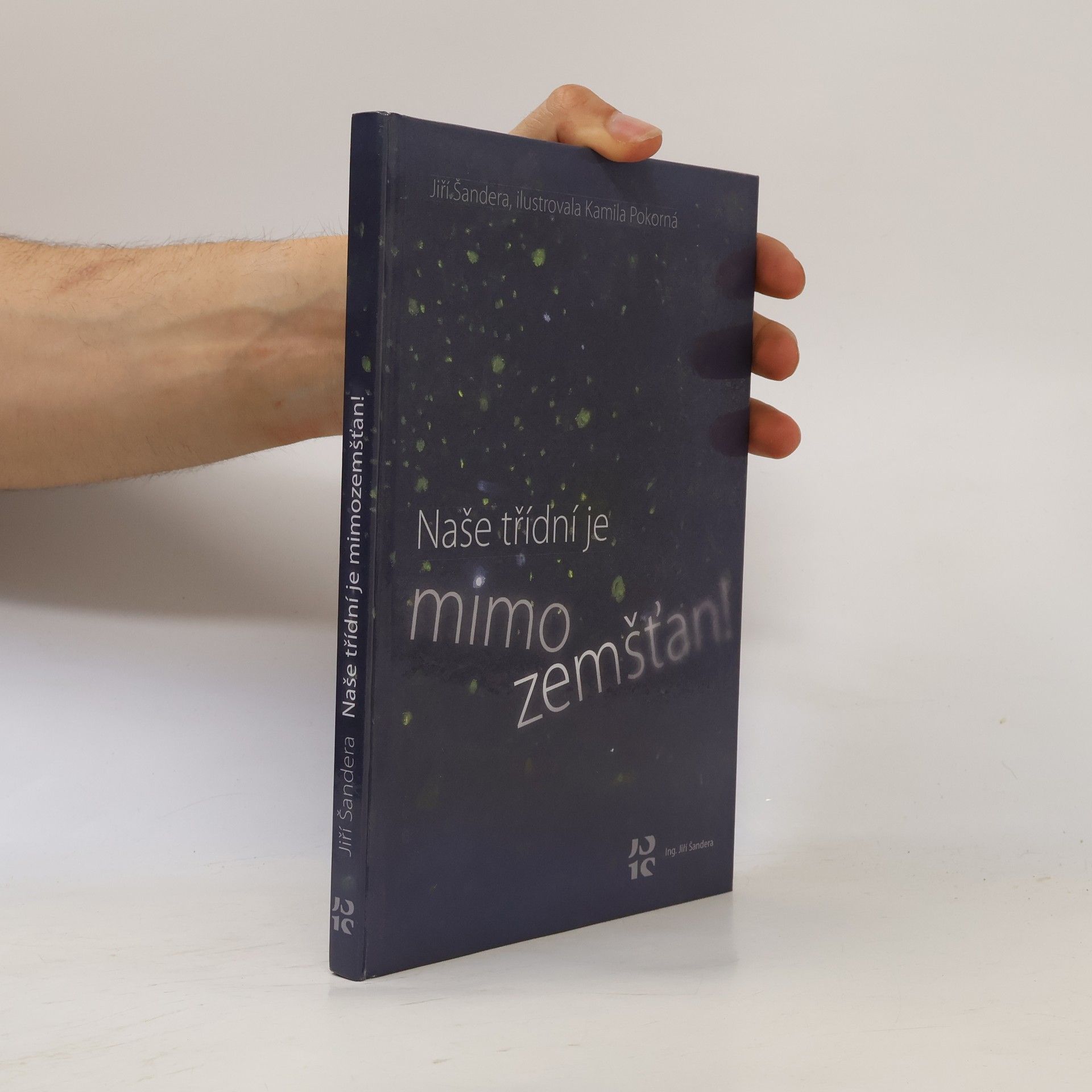 Jiří Šandera Naše třídní je mimozemšťan!