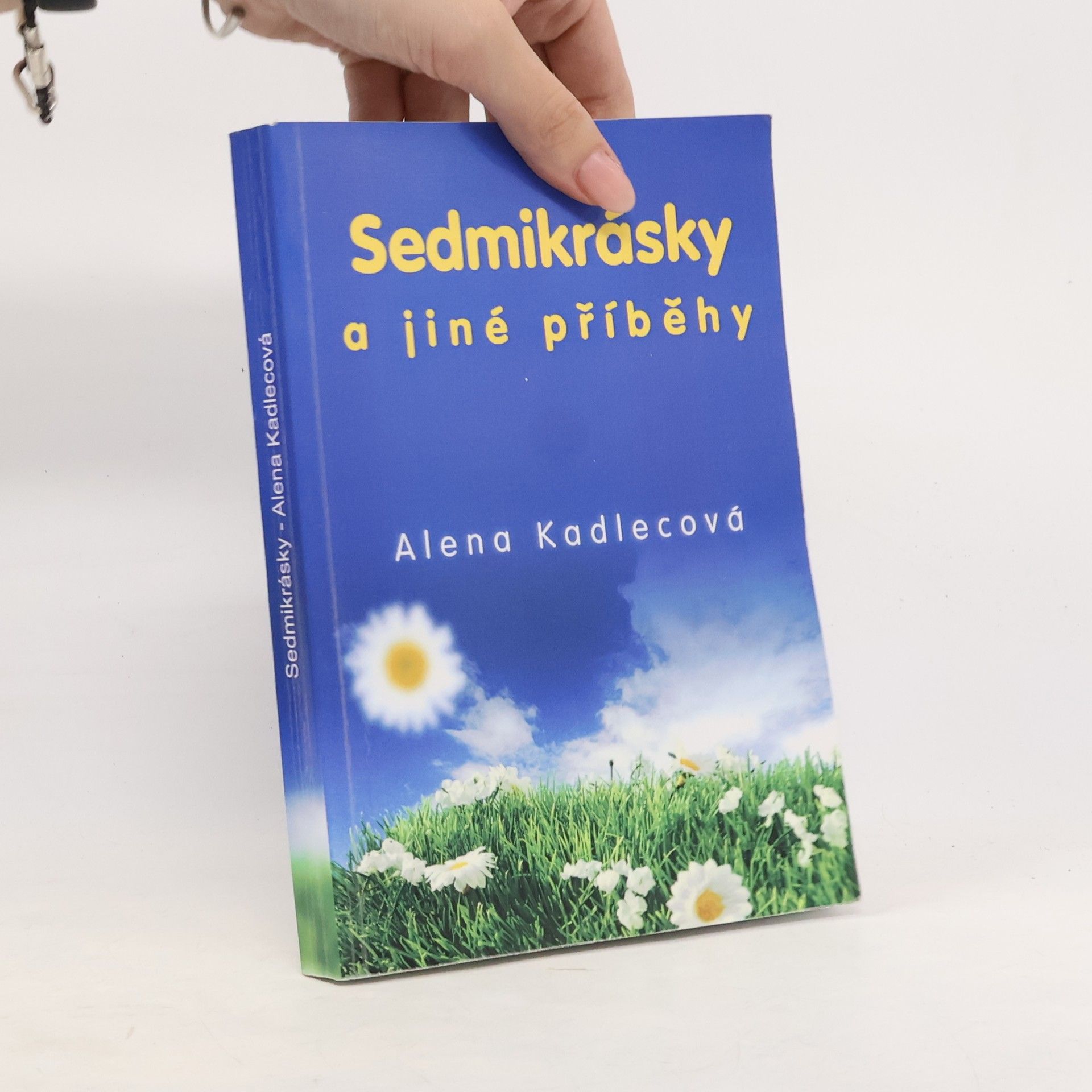 Alena Kadlecová Sedmikrásky a jiné příběhy