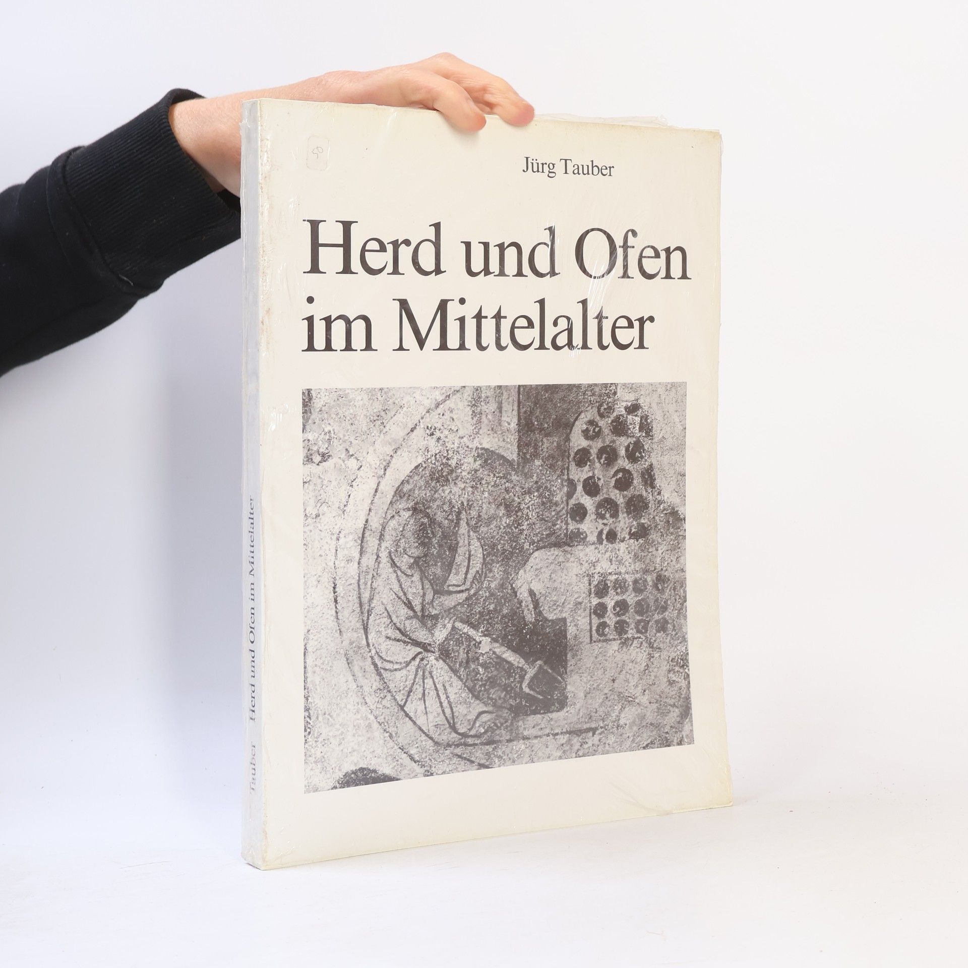 Jürg Tauber Herd und Ofen im Mittelalter