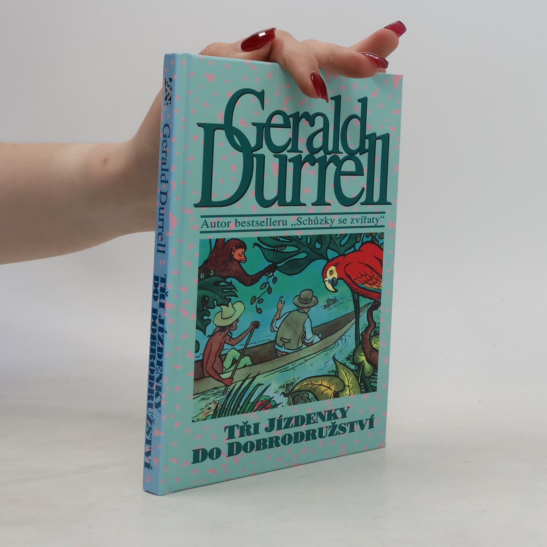 Gerald Durrell Tři jízdenky do dobrodružství