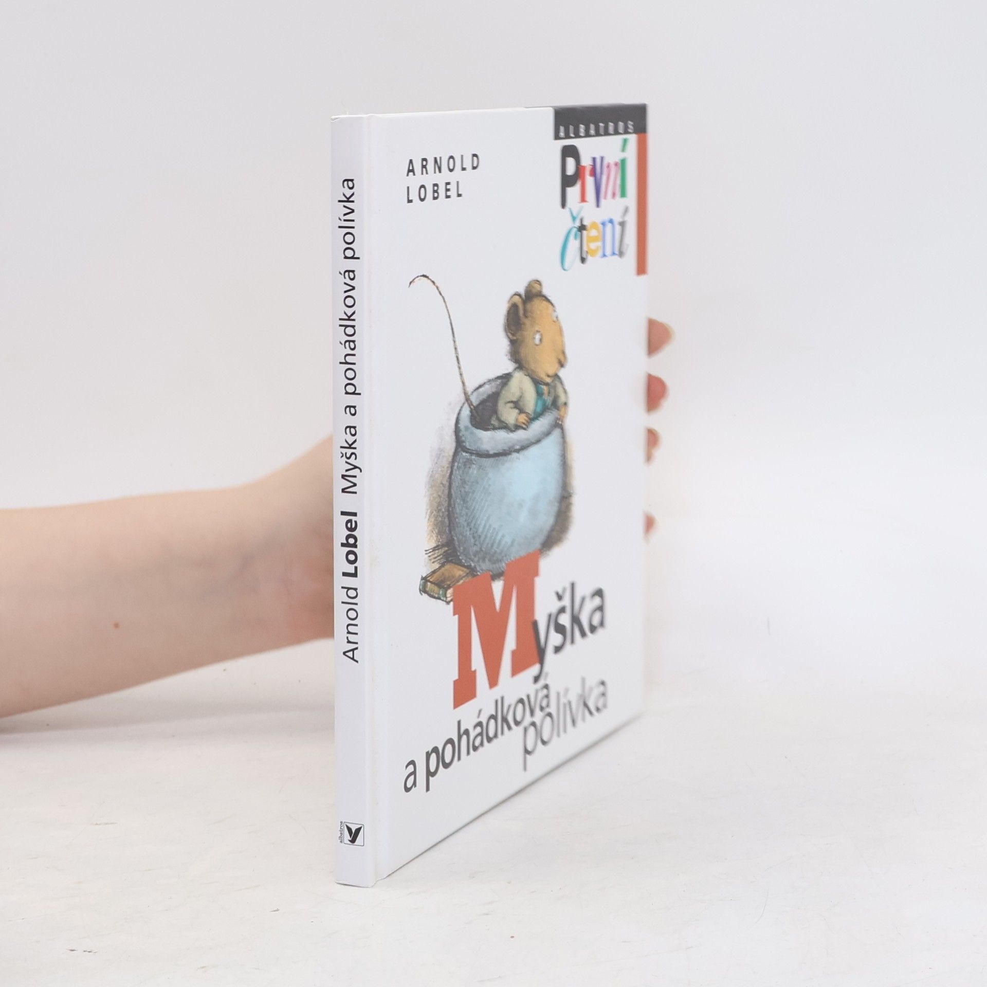 Arnold Lobel Myška a pohádková polívka