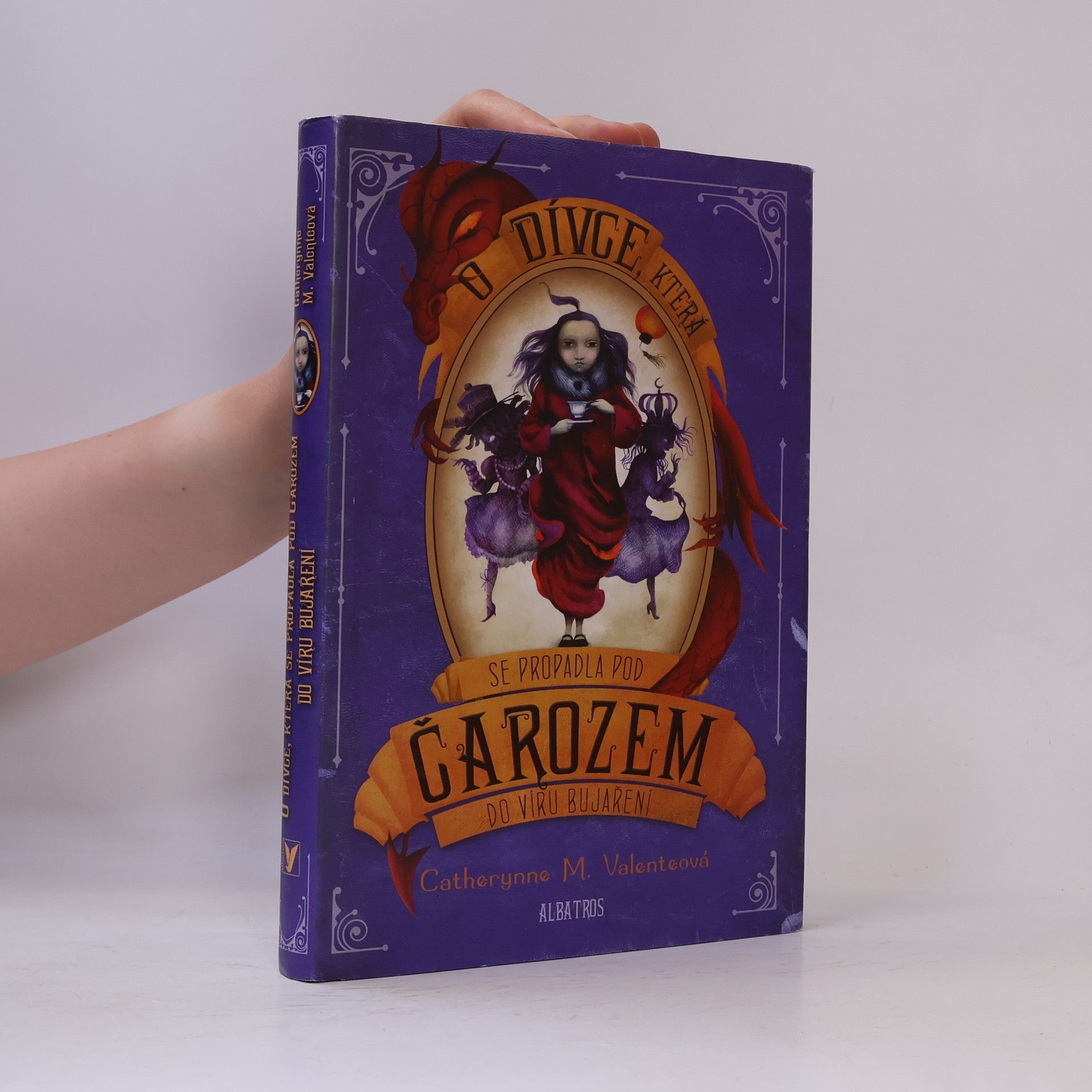Catherynne M. Valente O dívce, která se propadla pod Čarozem do víru Bujaření