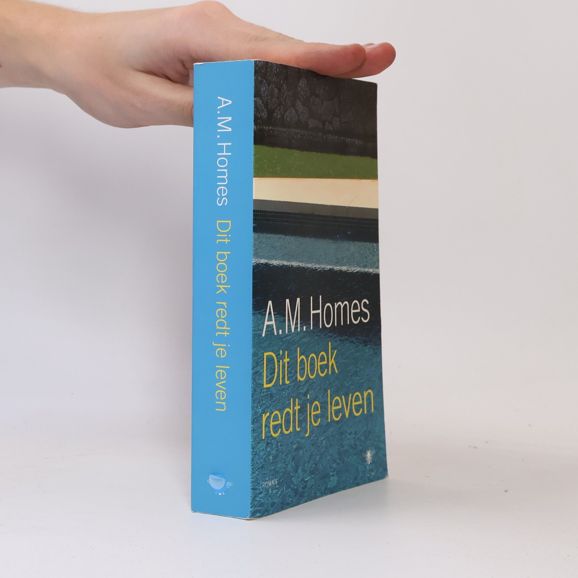 A. M. Homes Dit boek redt je leven / druk 5