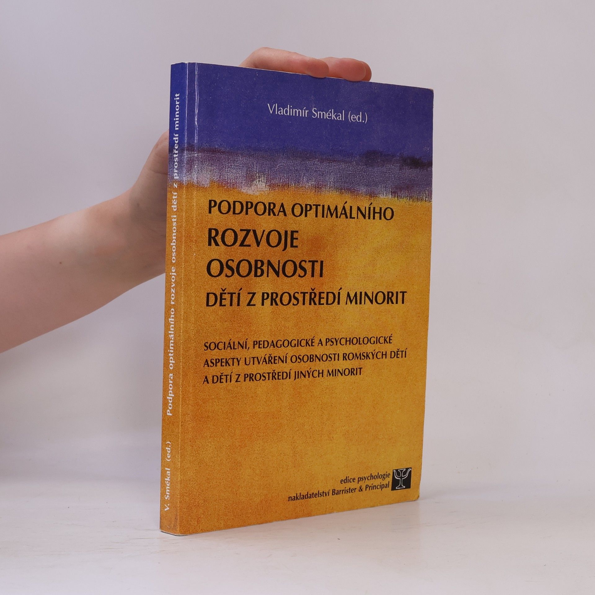 Vladimír Smékal Podpora optimálního rozvoje osobnosti dětí z prostředí minorit