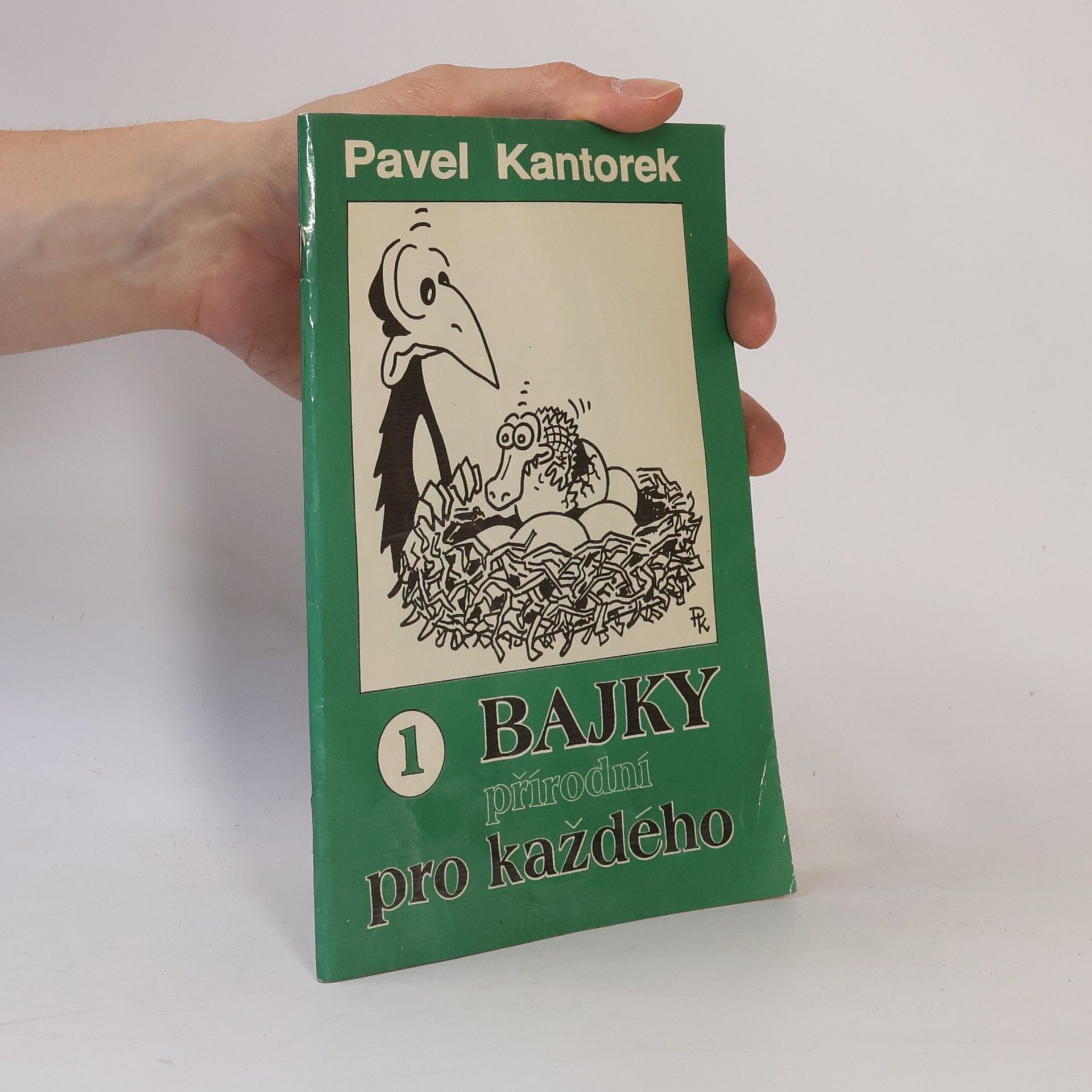 Pavel Kantorek Bajky přírodní pro každého. 1. díl