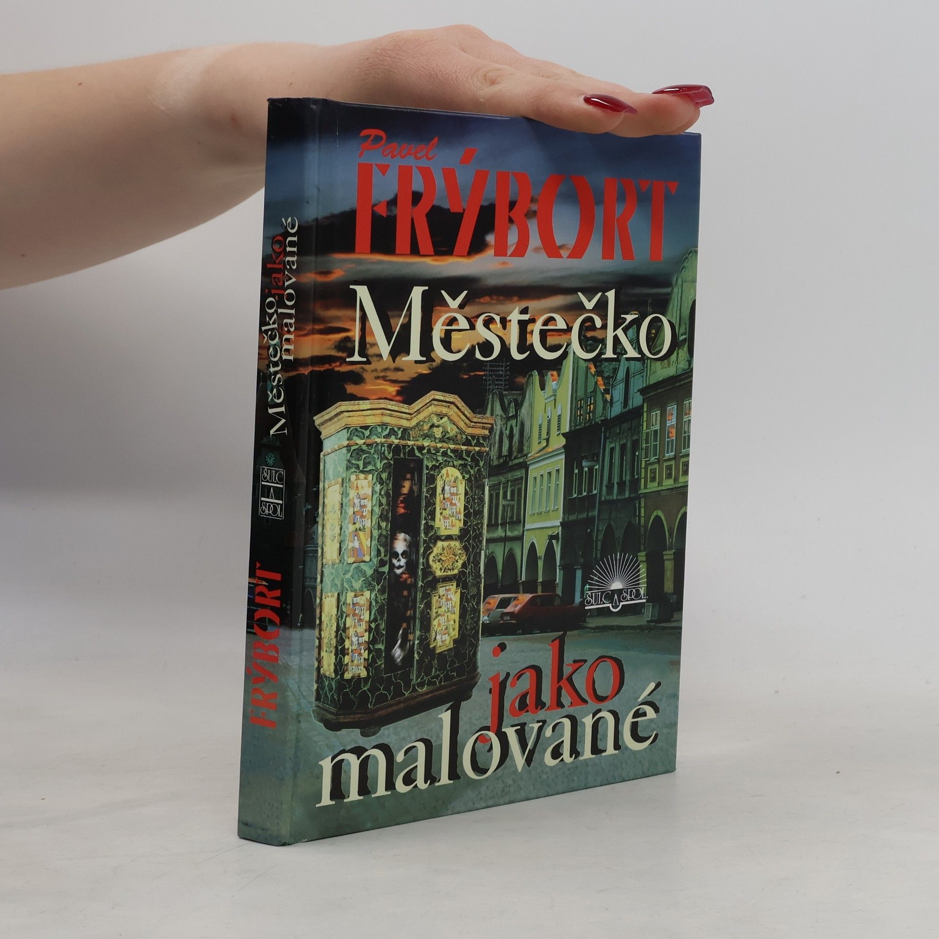 Pavel Frýbort Městečko jako malované