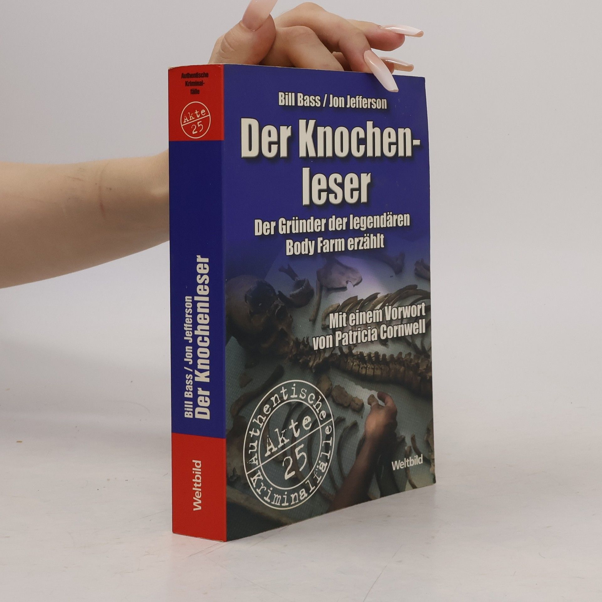 William M. Bass Der Knochenleser