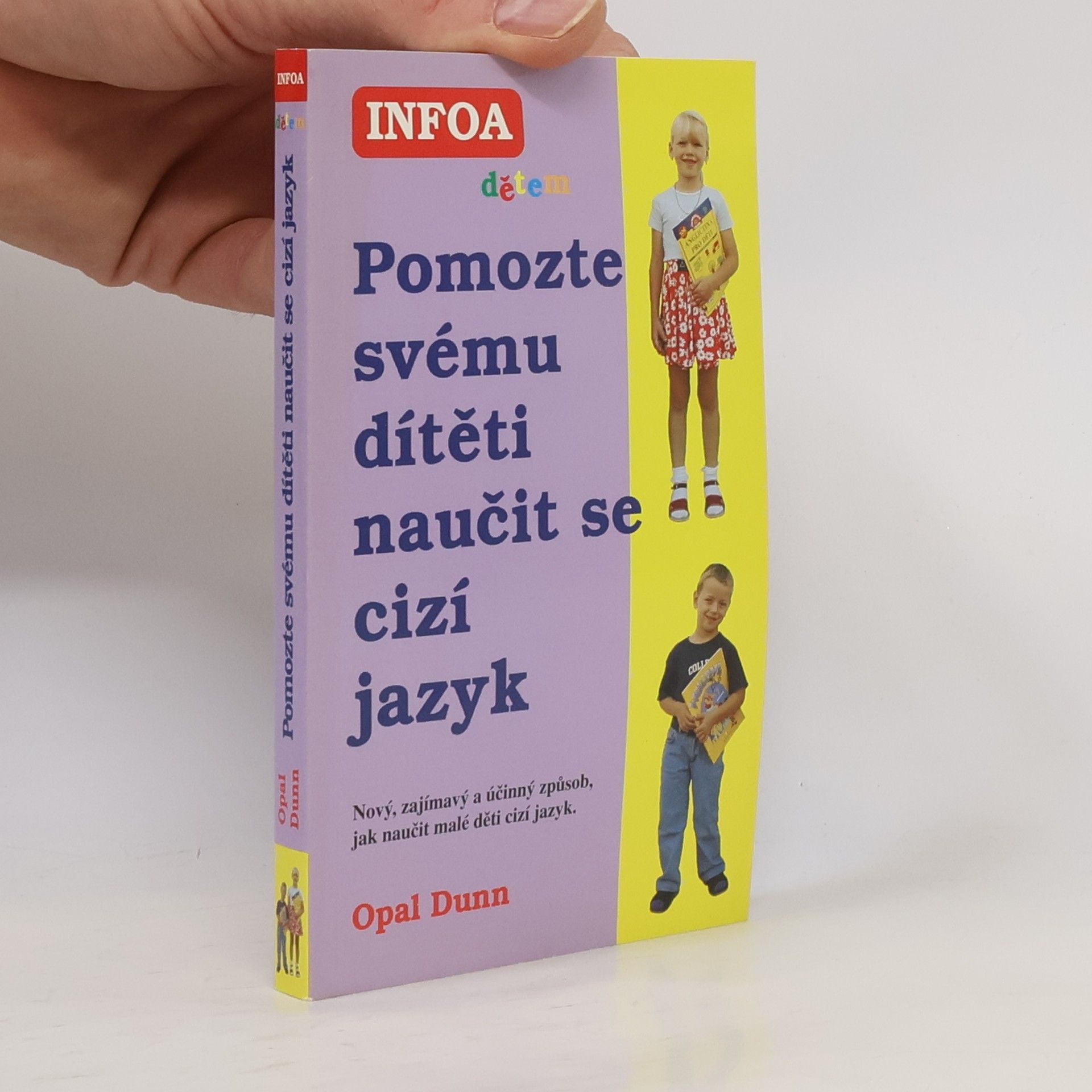 Opal Dunn Pomozte svému dítěti naučit se cizí jazyk