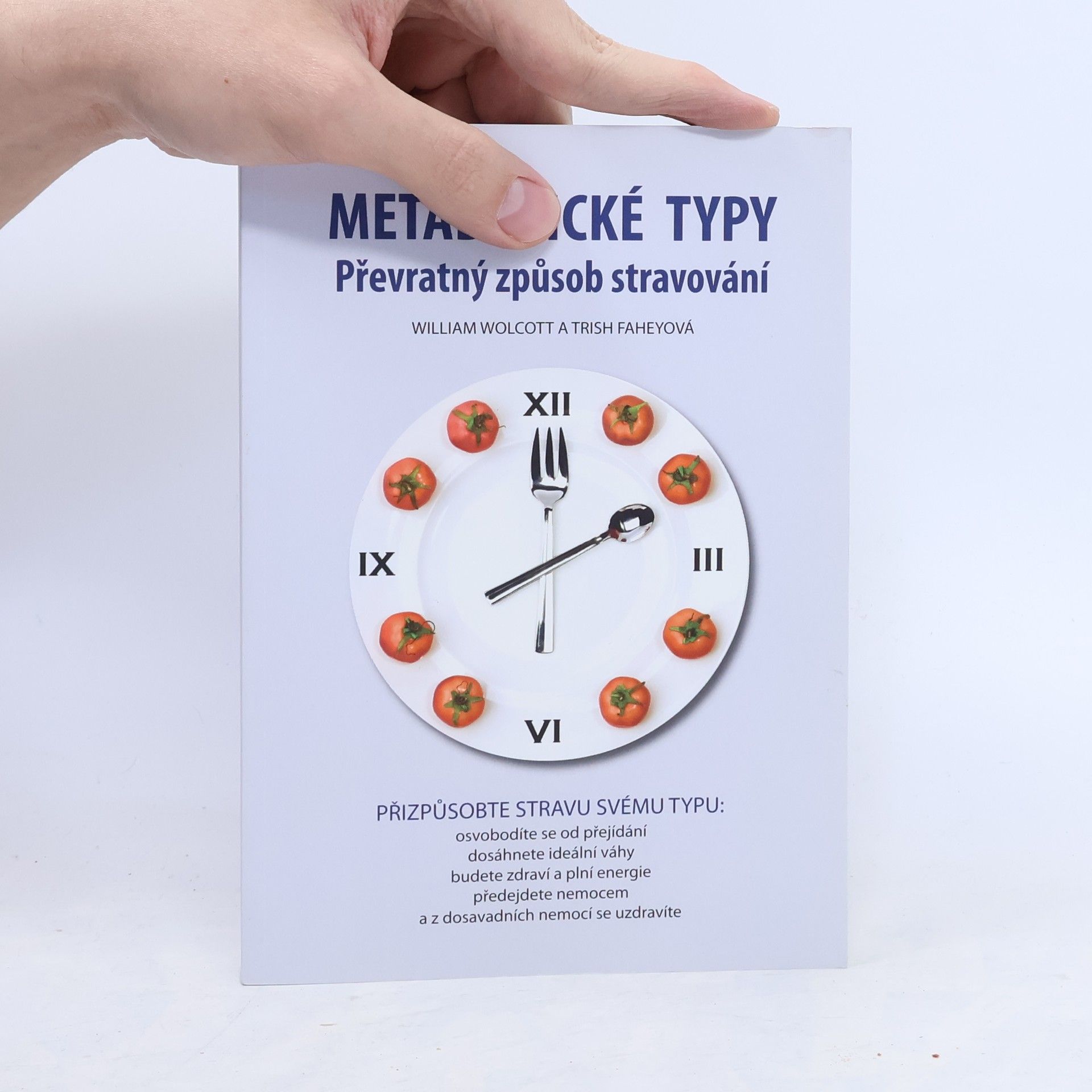 William L. Wolcott Metabolické typy. Převratný způsob stravování