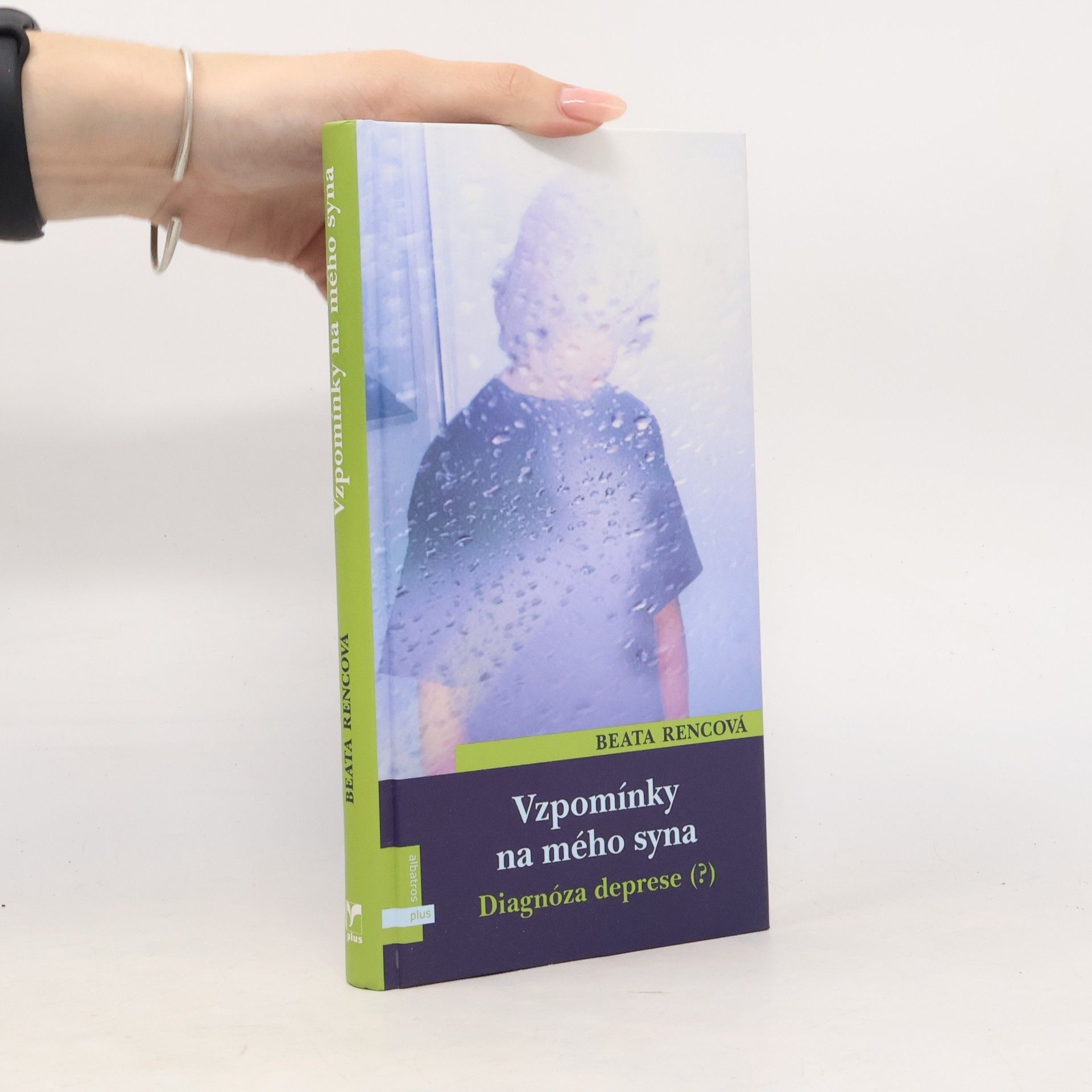 Beata Rencová Vzpomínky na mého syna. Diagnóza deprese(?)