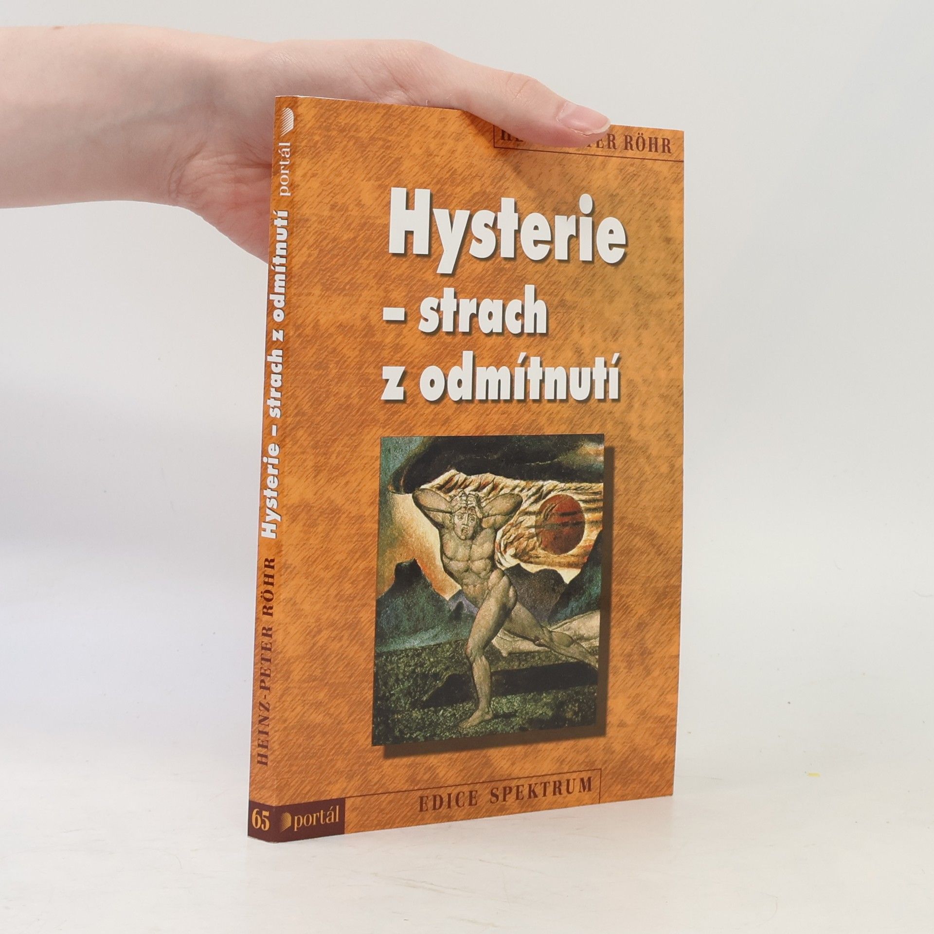 Heinz-Peter Röhr Hysterie - strach z odmítnutí